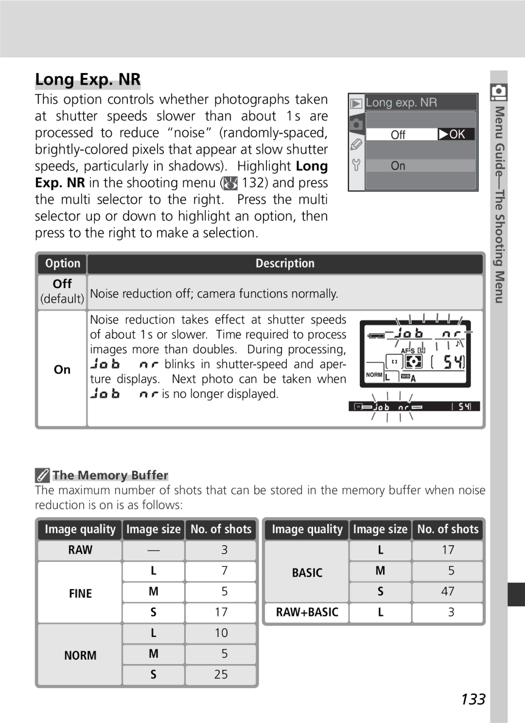 Nikon D70 manual Long Exp. NR, 133, Off, Default Noise reduction off camera functions normally 