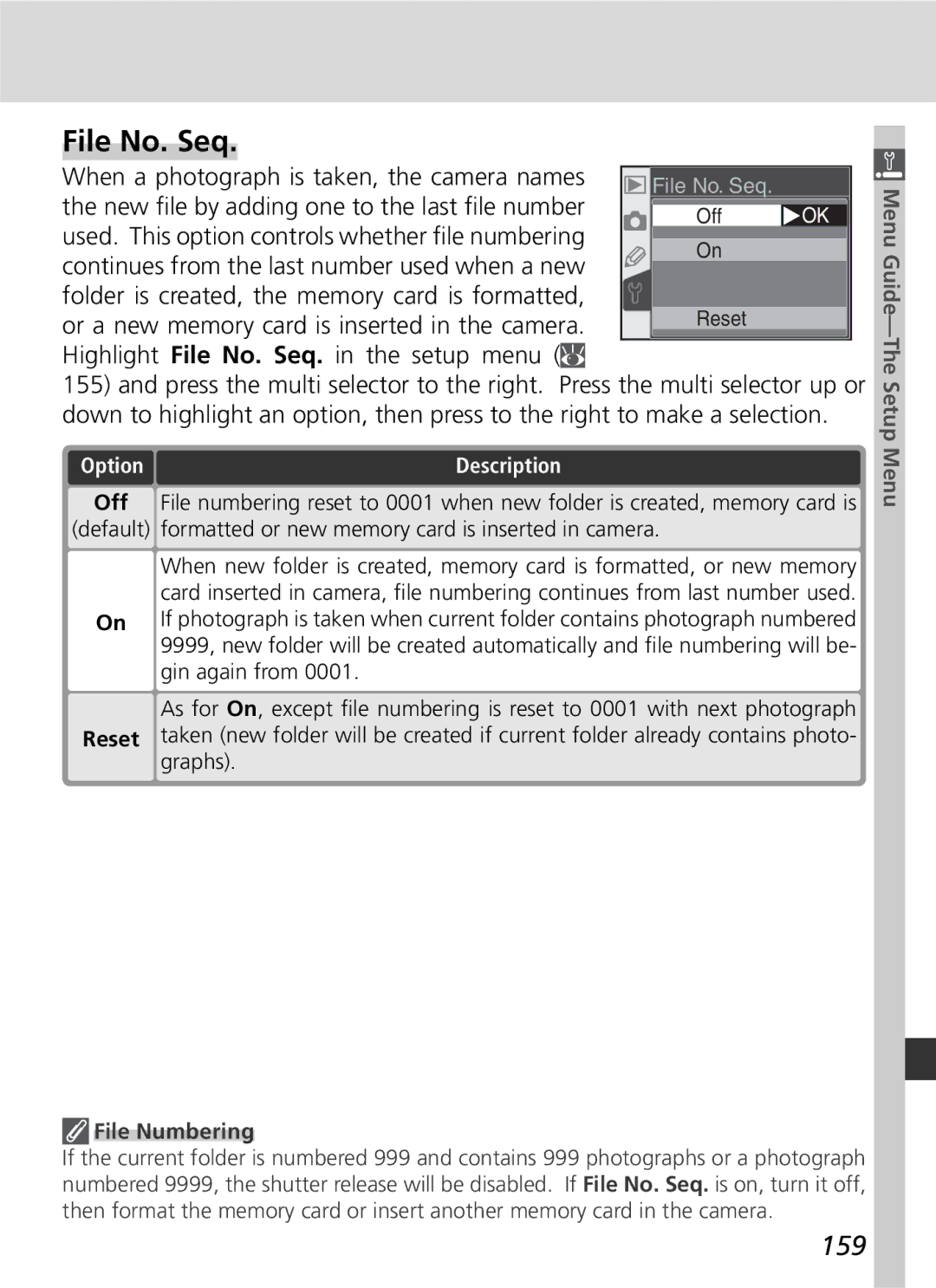 Nikon D70 File No. Seq, 159, When a photograph is taken, the camera names, New ﬁle by adding one to the last ﬁle number 