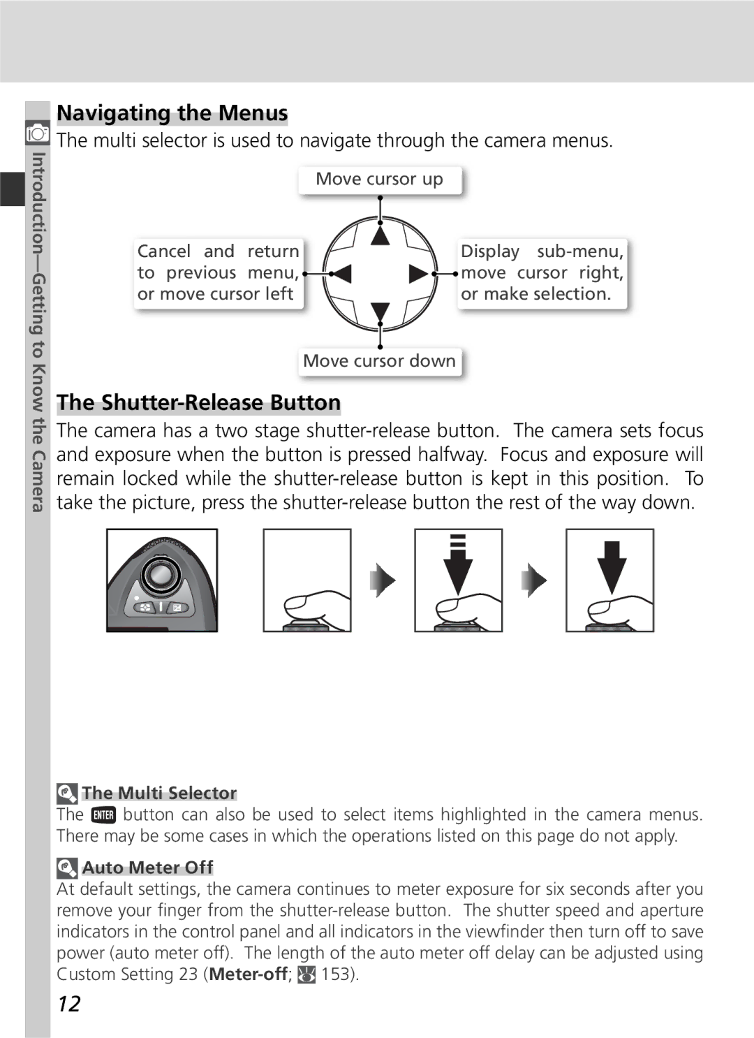 Nikon D70 manual Navigating the Menus, Shutter-Release Button, Multi selector is used to navigate through the camera menus 