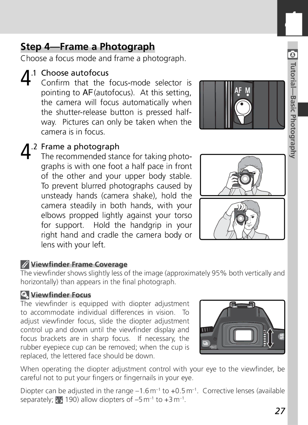 Nikon D70 manual Frame a Photograph, Viewﬁnder Frame Coverage, Viewﬁnder Focus 