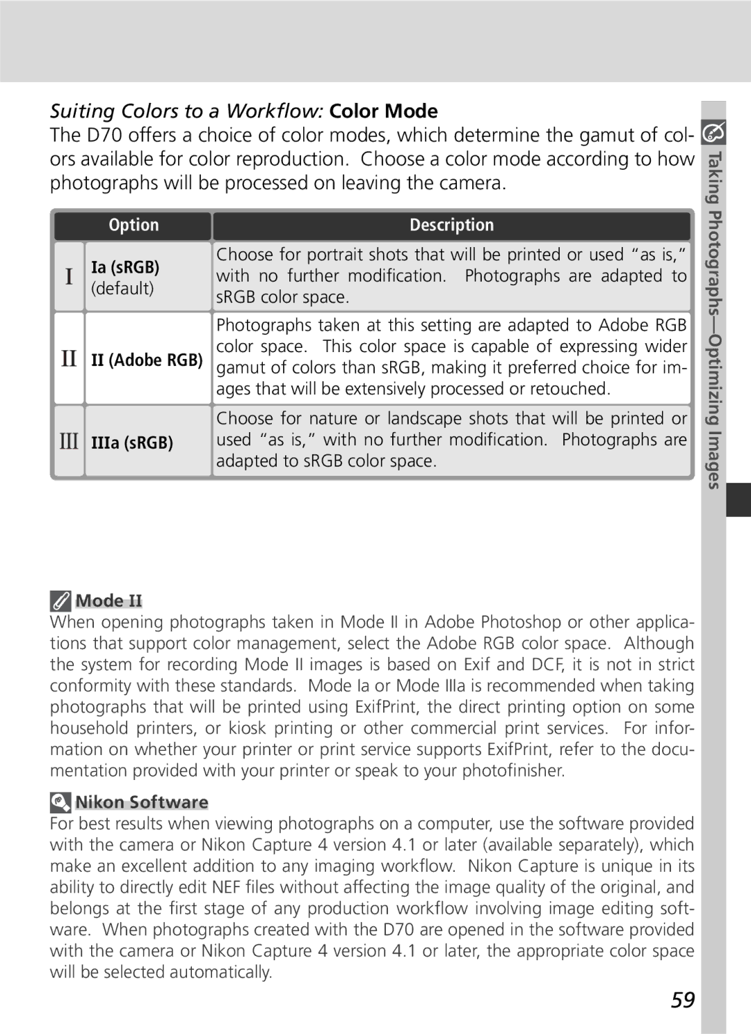 Nikon D70 manual Suiting Colors to a Workﬂow Color Mode, Taking, Photographs-Optimizing Images, Nikon Software 