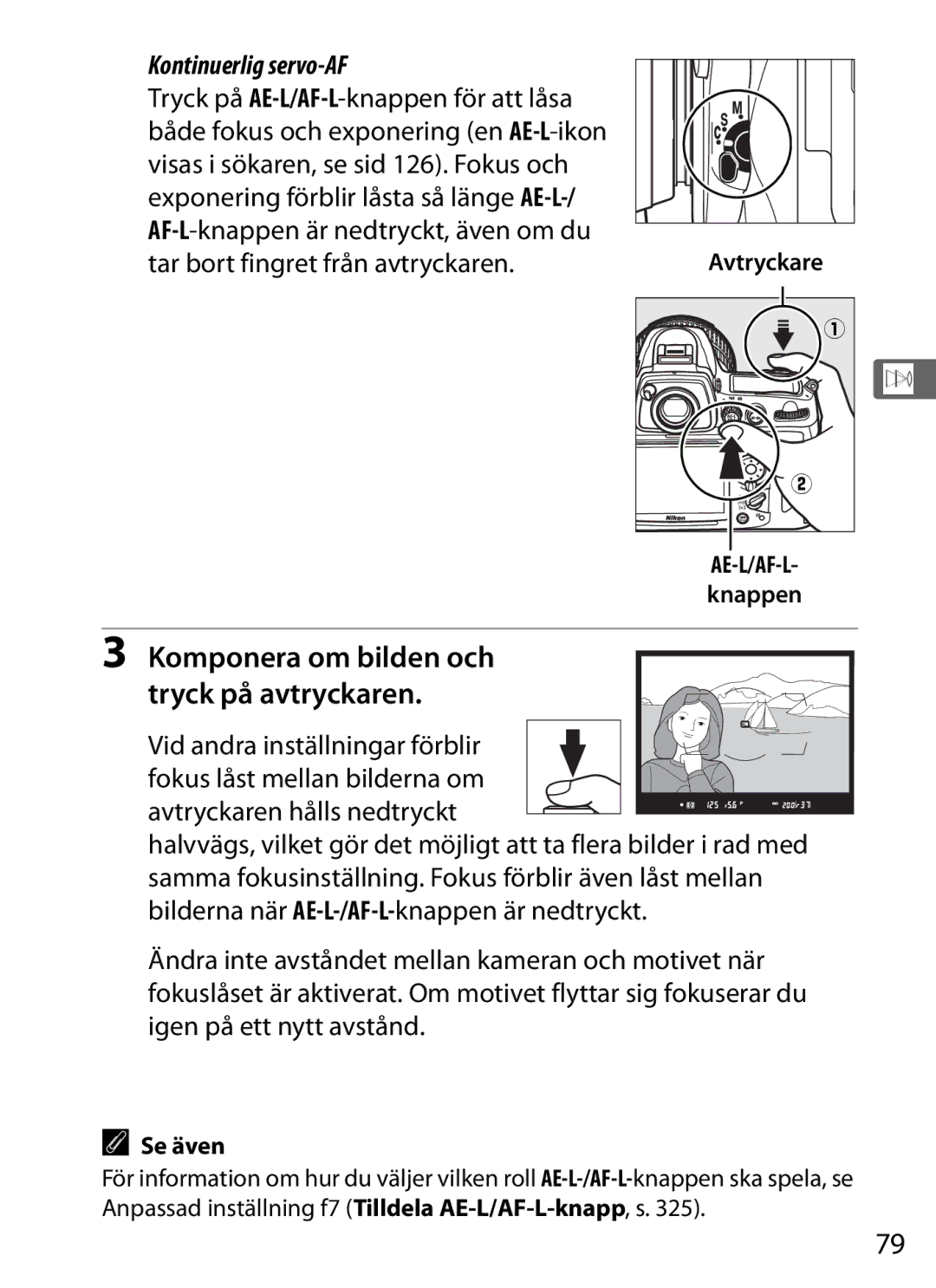 Nikon D700 manual Komponera om bilden och Tryck på avtryckaren, Avtryckare 