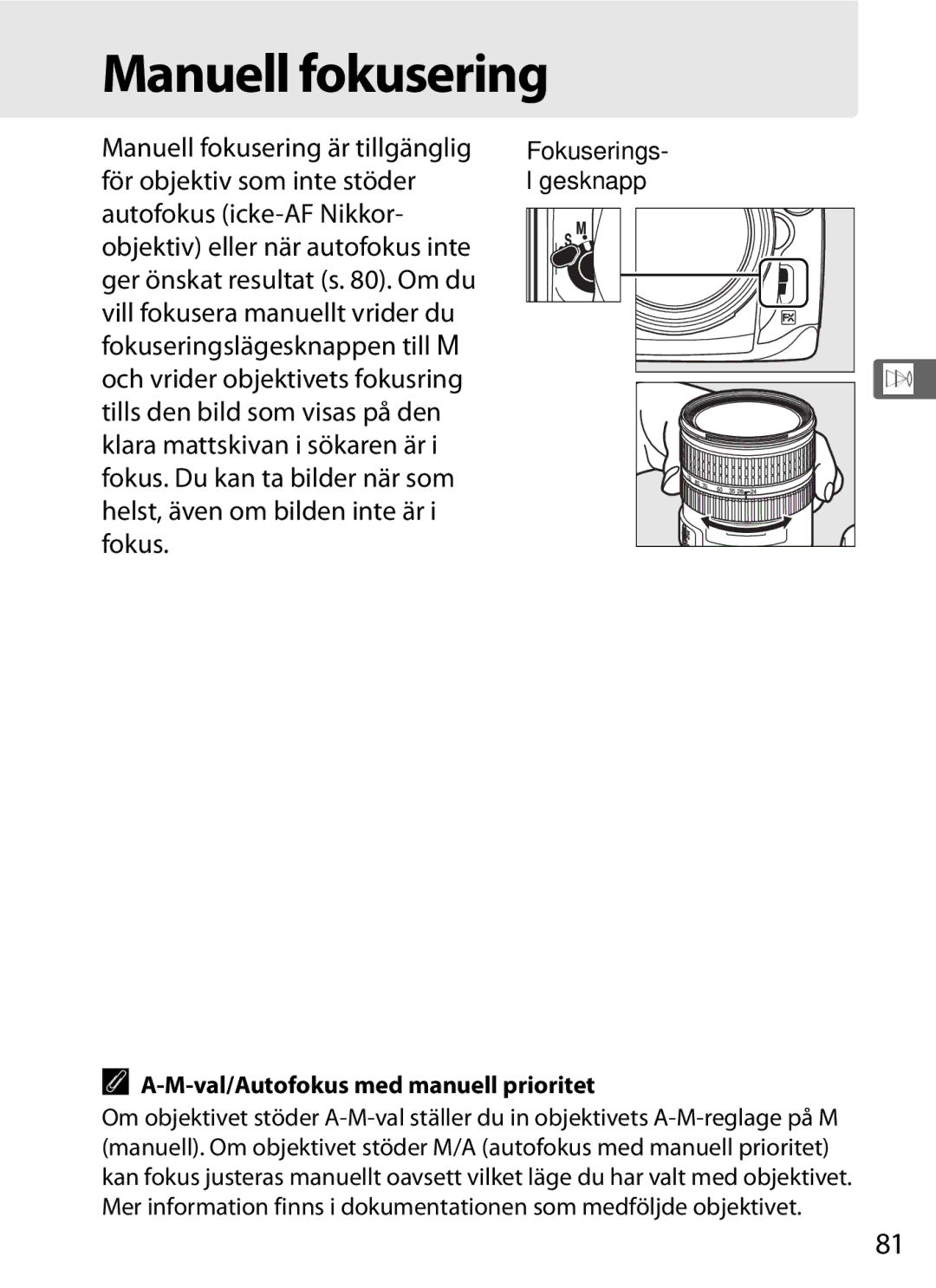 Nikon D700 manual Manuell fokusering, M-val/Autofokus med manuell prioritet 