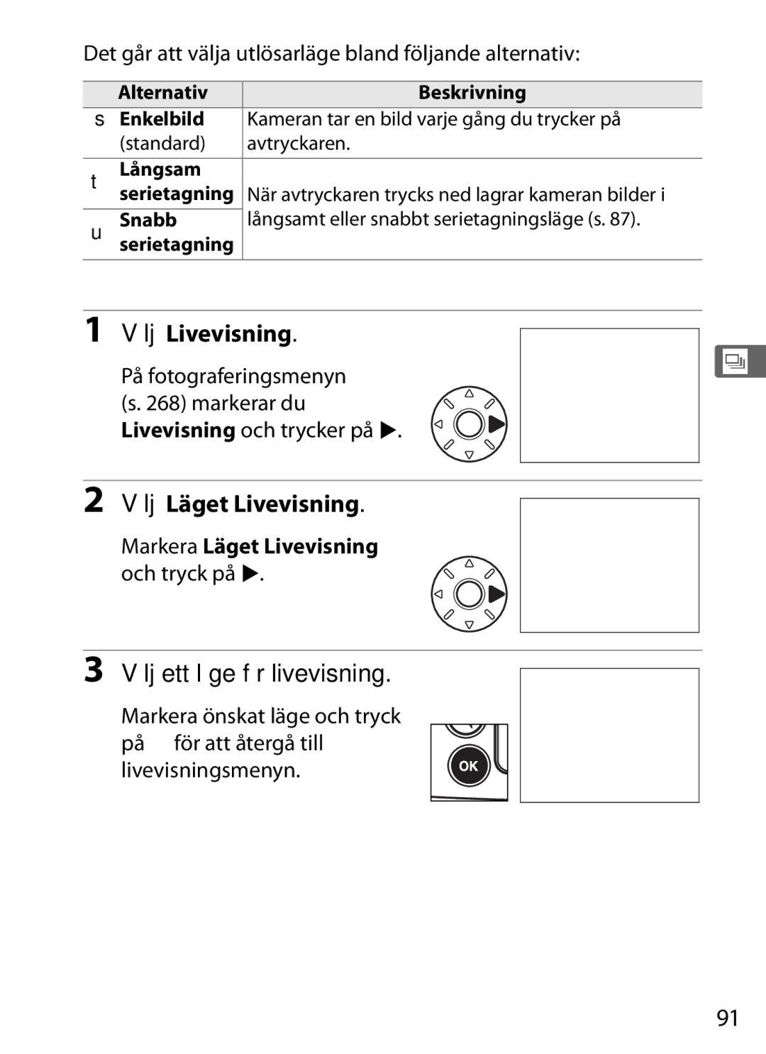 Nikon D700 manual Välj Livevisning, Välj Läget Livevisning, Välj ett läge för livevisning, På fotograferingsmenyn 