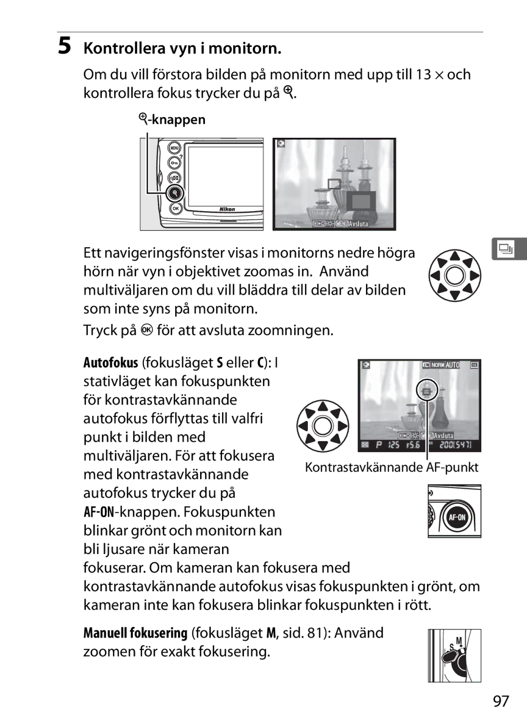 Nikon D700 manual Kontrollera vyn i monitorn, För kontrastavkännande autofokus förflyttas till valfri 