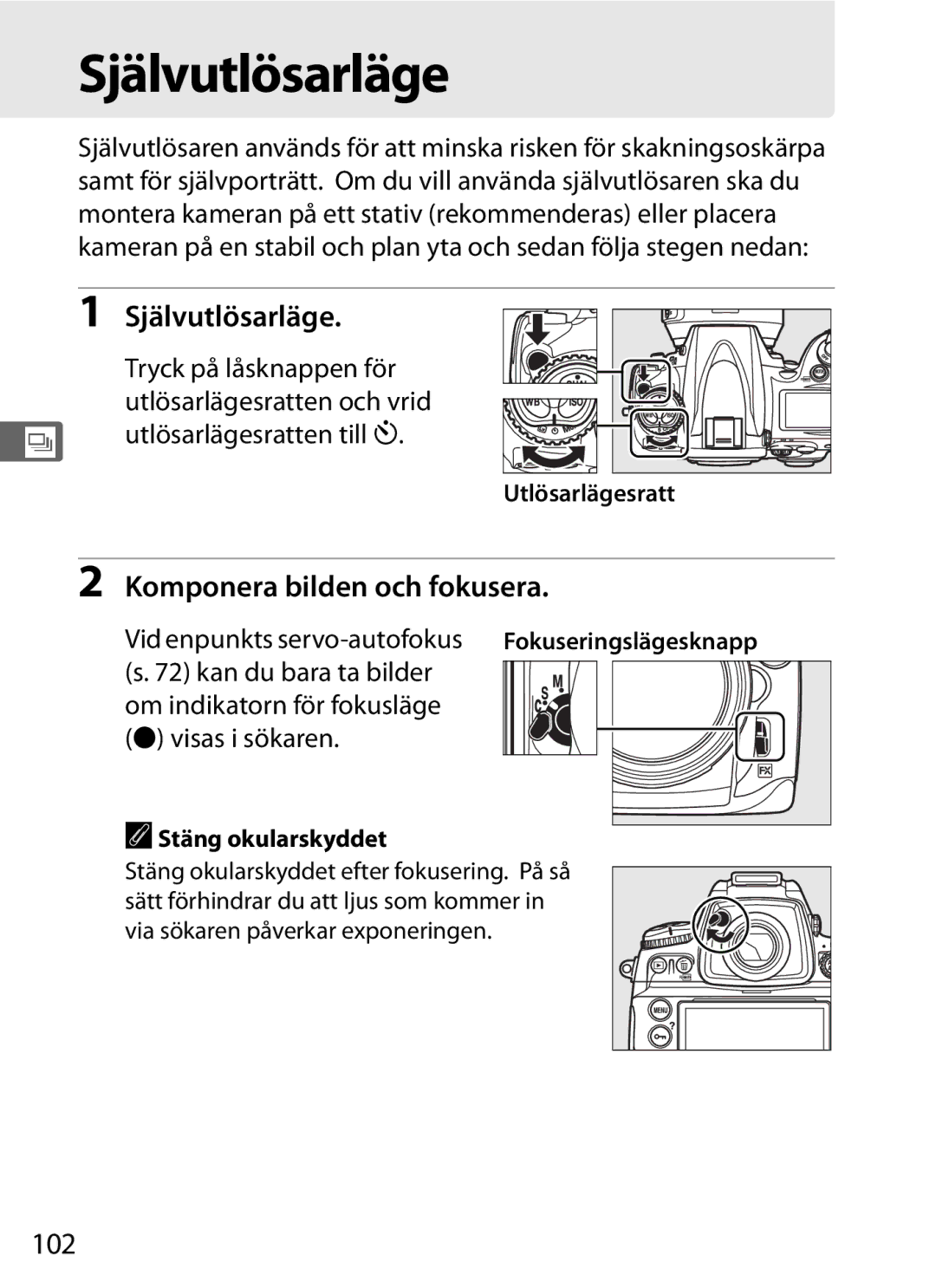 Nikon D700 manual Självutlösarläge, Komponera bilden och fokusera, 102 