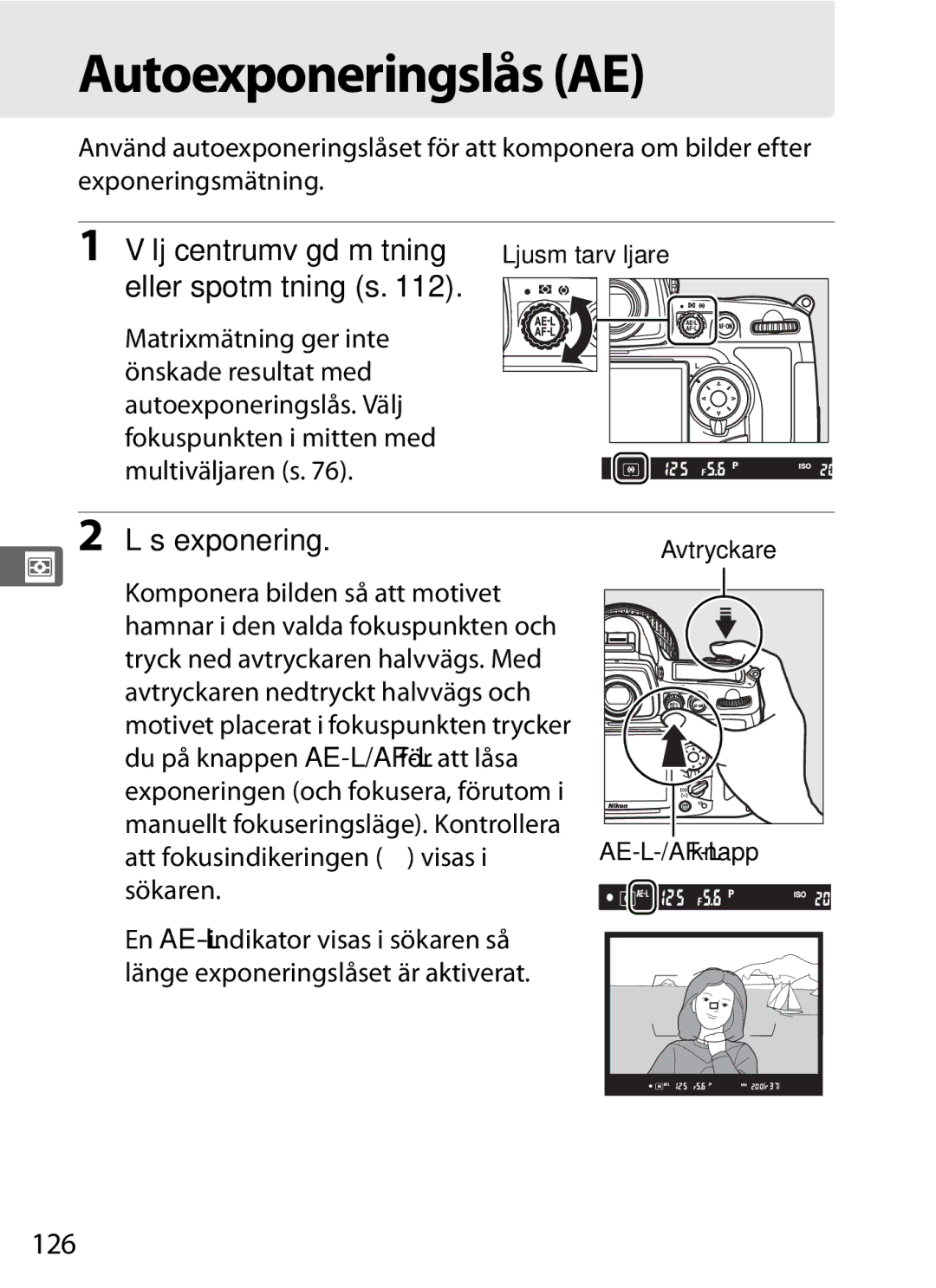 Nikon D700 manual Autoexponeringslås AE, Välj centrumvägd mätning, Eller spotmätning s, Lås exponering, 126 