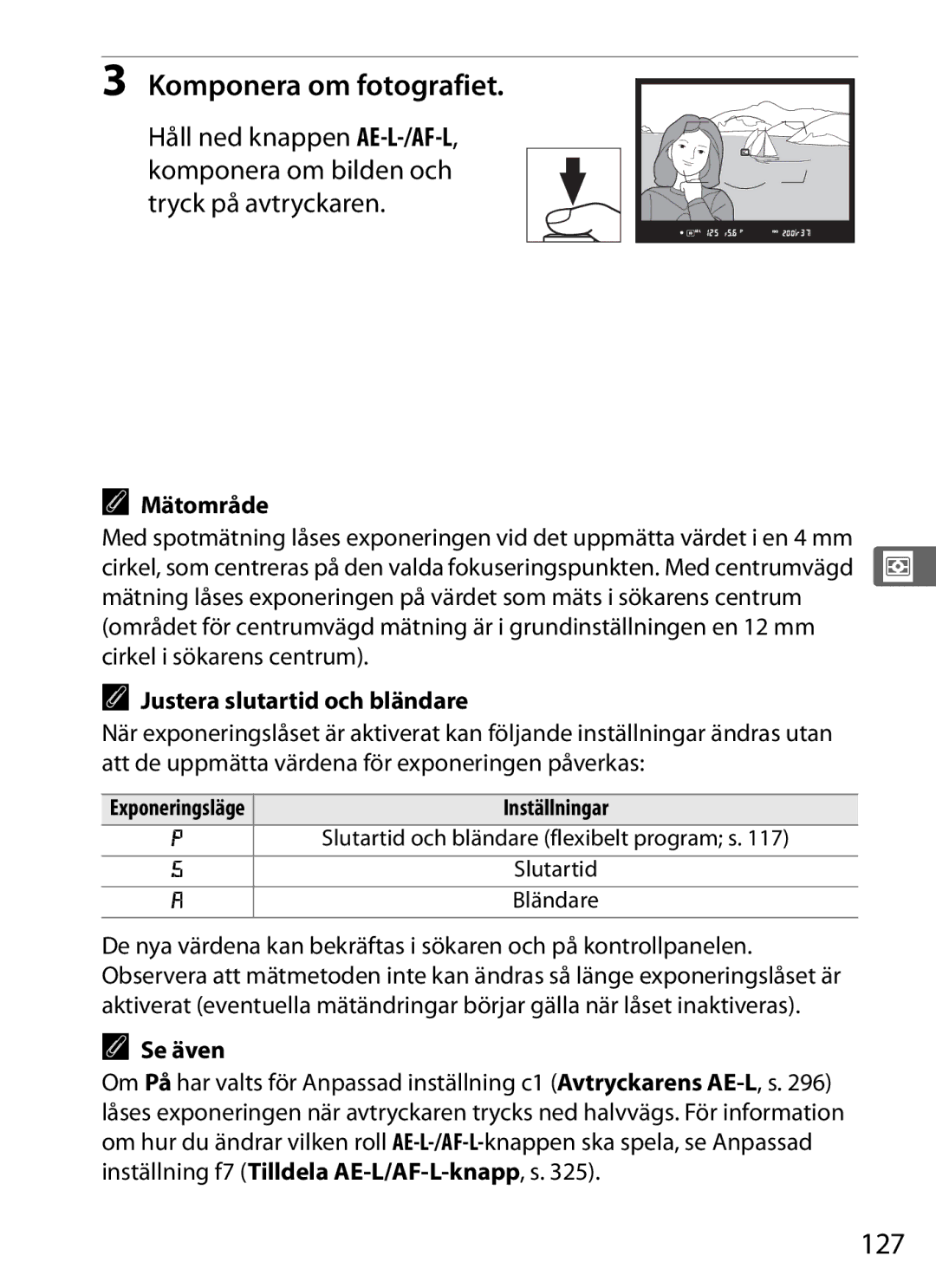 Nikon D700 manual Komponera om fotografiet, 127, Mätområde, Cirkel i sökarens centrum, Justera slutartid och bländare 