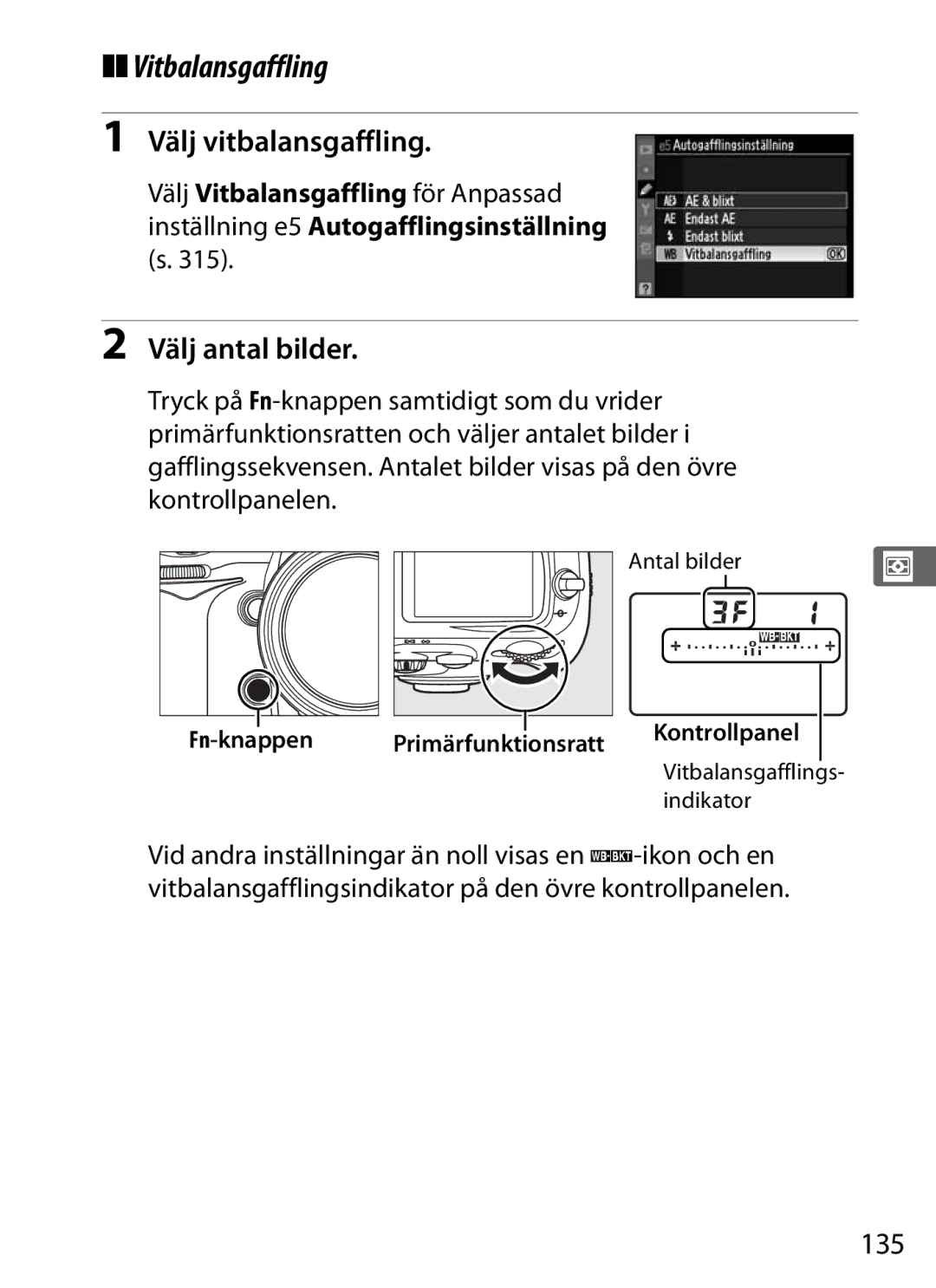 Nikon D700 manual Vitbalansgaffling, Välj vitbalansgaffling, 135, Fn-knappen Primärfunktionsratt, Antal bilder 