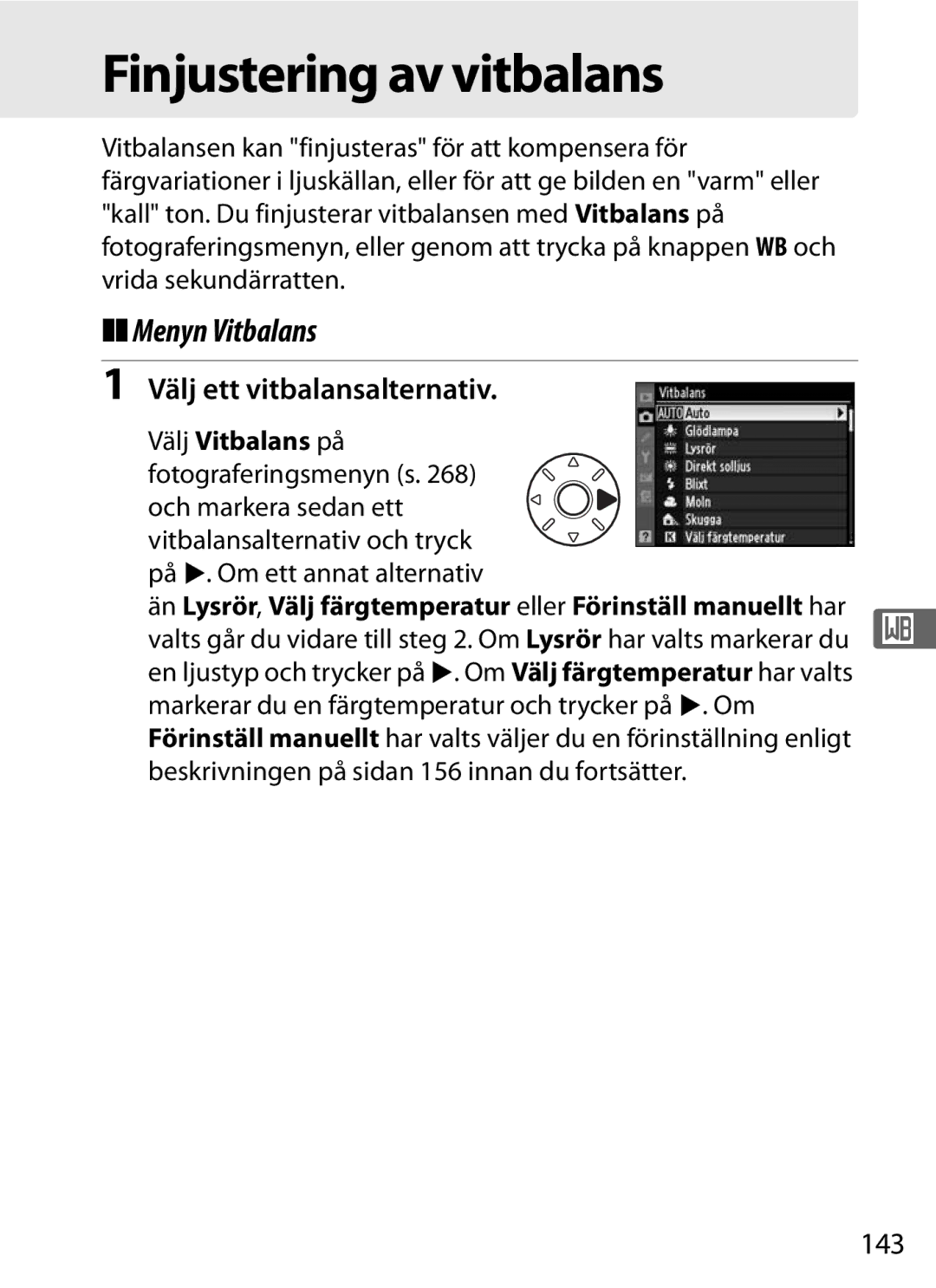 Nikon D700 manual Finjustering av vitbalans, Menyn Vitbalans, Välj ett vitbalansalternativ, 143 