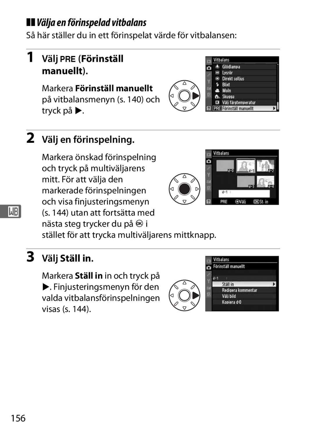 Nikon D700 manual Välja en förinspelad vitbalans, Välj en förinspelning, Välj Ställ, 156 