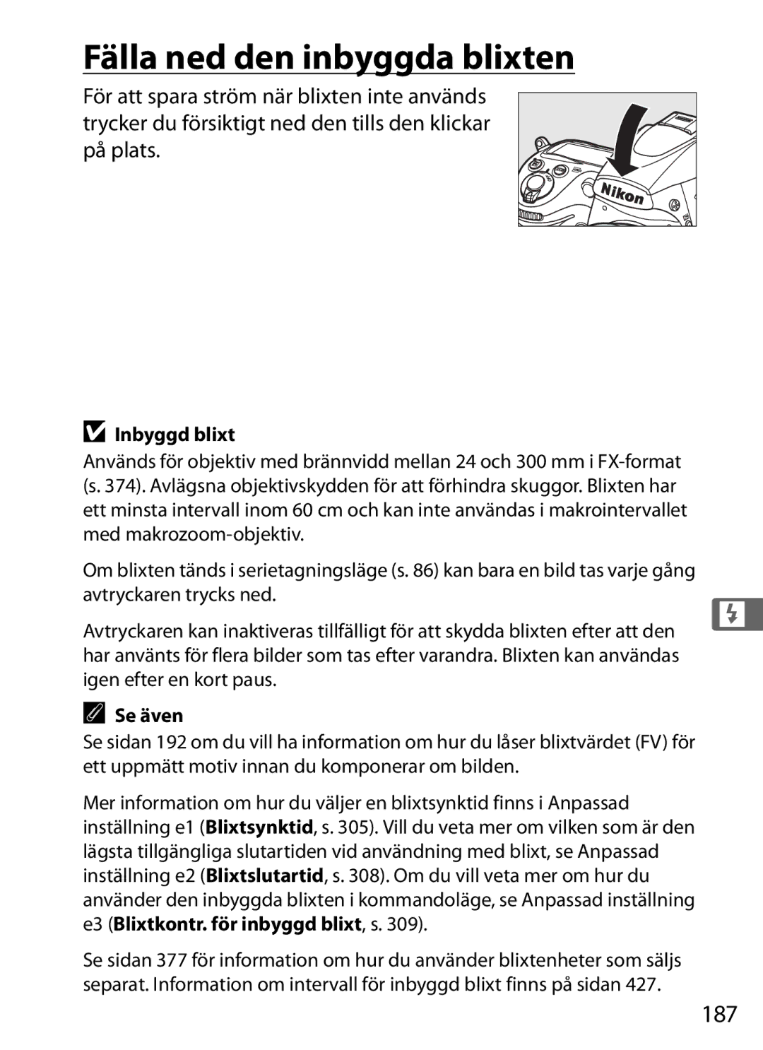 Nikon D700 manual Fälla ned den inbyggda blixten, 187, Inbyggd blixt 