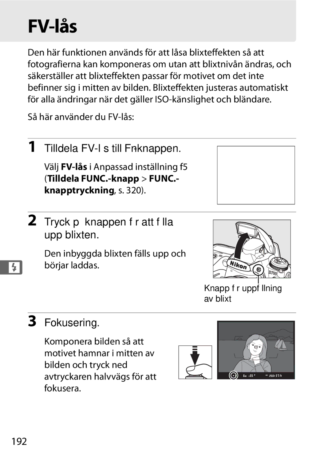 Nikon D700 manual Tilldela FV-lås till Fn-knappen, Tryck på knappen för att fälla Upp blixten, 192 