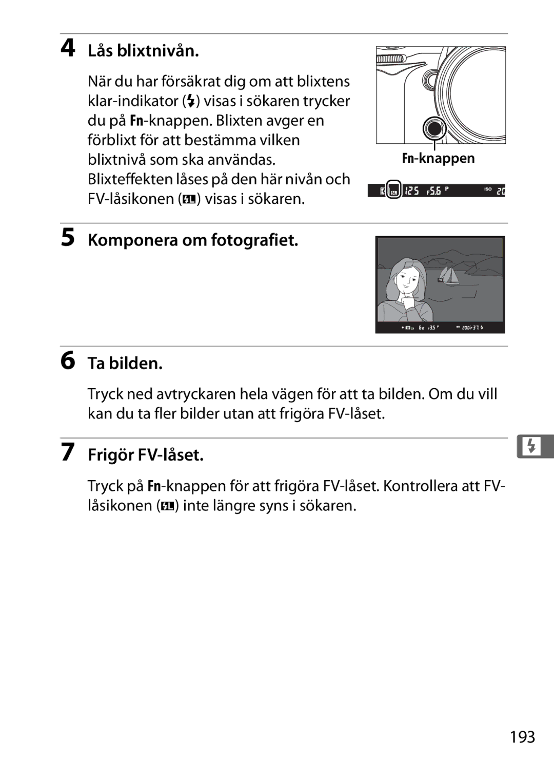 Nikon D700 manual Lås blixtnivån, Komponera om fotografiet Ta bilden, Frigör FV-låset, 193 