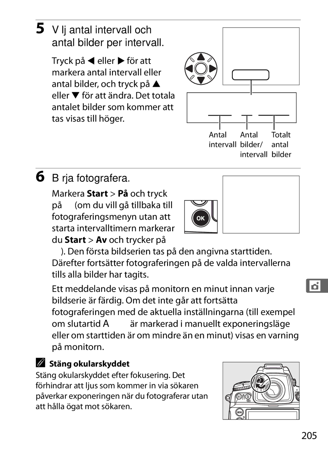 Nikon D700 Börja fotografera, 205, Välj antal intervall och antal bilder per intervall, På monitorn, Stäng okularskyddet 