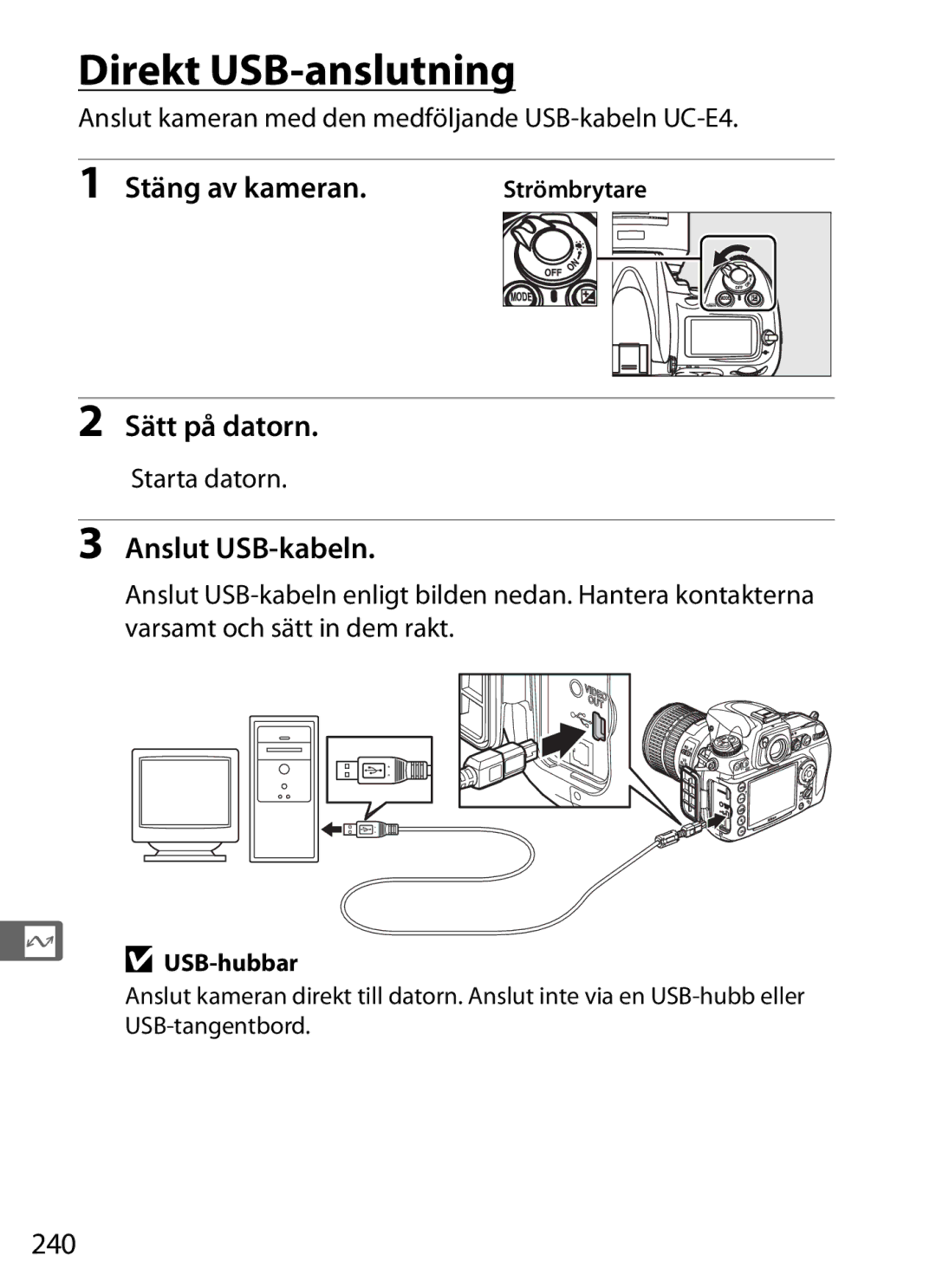 Nikon D700 manual Direkt USB-anslutning, Sätt på datorn, Anslut USB-kabeln, 240 