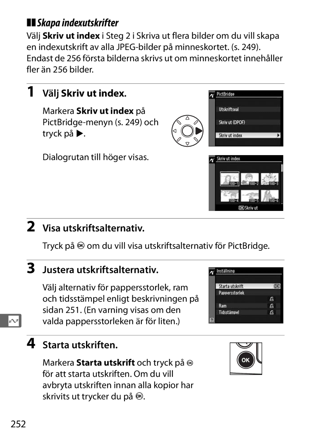 Nikon D700 Skapa indexutskrifter, Välj Skriv ut index, 252, Markera Skriv ut index på PictBridge-menyn s och tryck på 