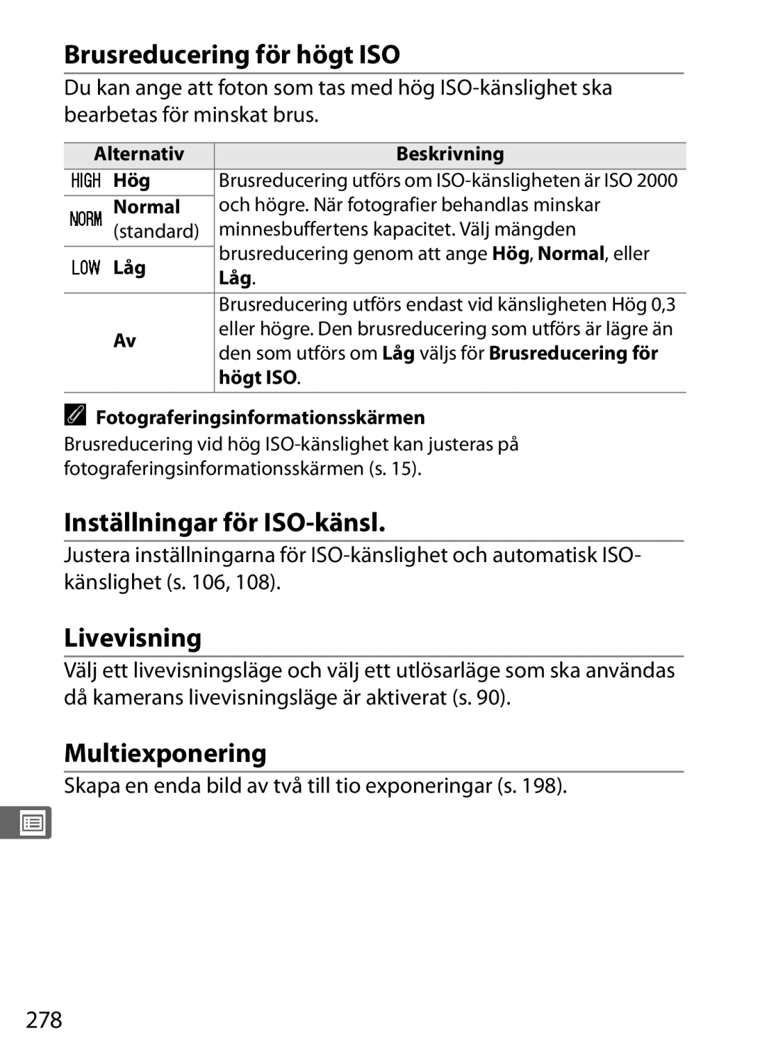 Nikon D700 manual Brusreducering för högt ISO, Inställningar för ISO-känsl, Livevisning, Multiexponering, 278 