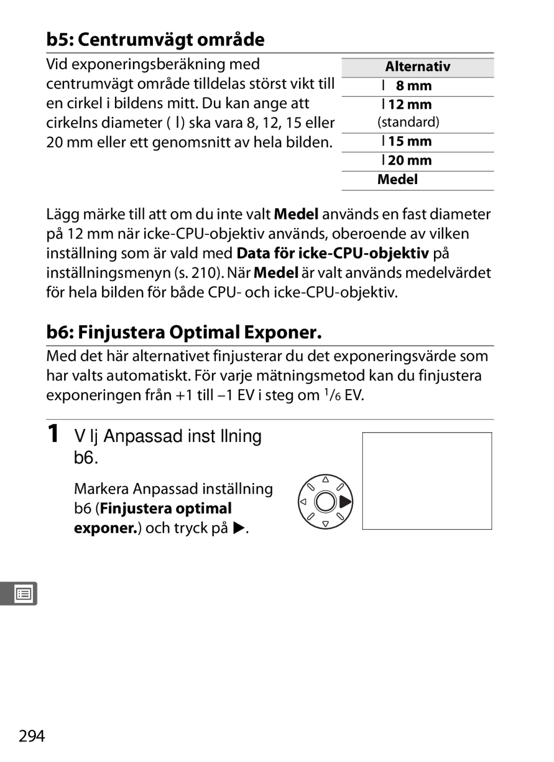 Nikon D700 manual B5 Centrumvägt område, B6 Finjustera Optimal Exponer, Välj Anpassad inställning b6, 294 