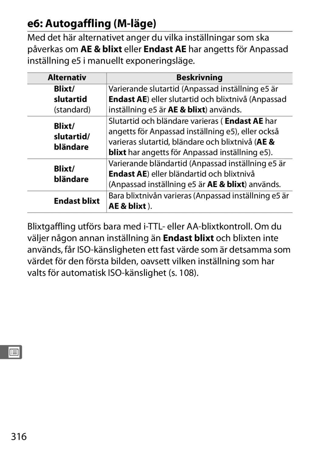 Nikon D700 manual E6 Autogaffling M-läge, 316, Inställning e5 i manuellt exponeringsläge 