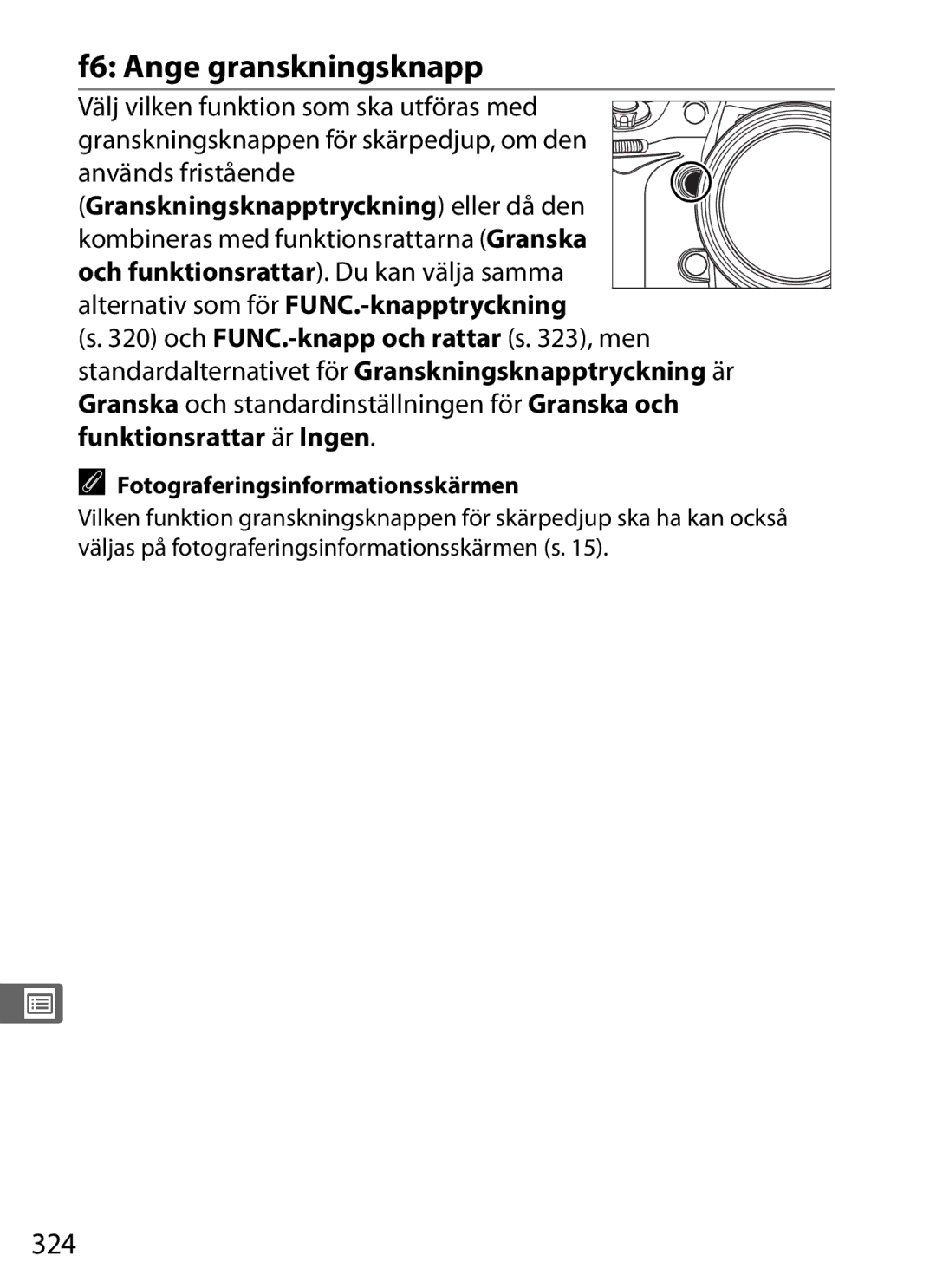 Nikon D700 manual F6 Ange granskningsknapp, 324, Används fristående, Granskningsknapptryckning eller då den 