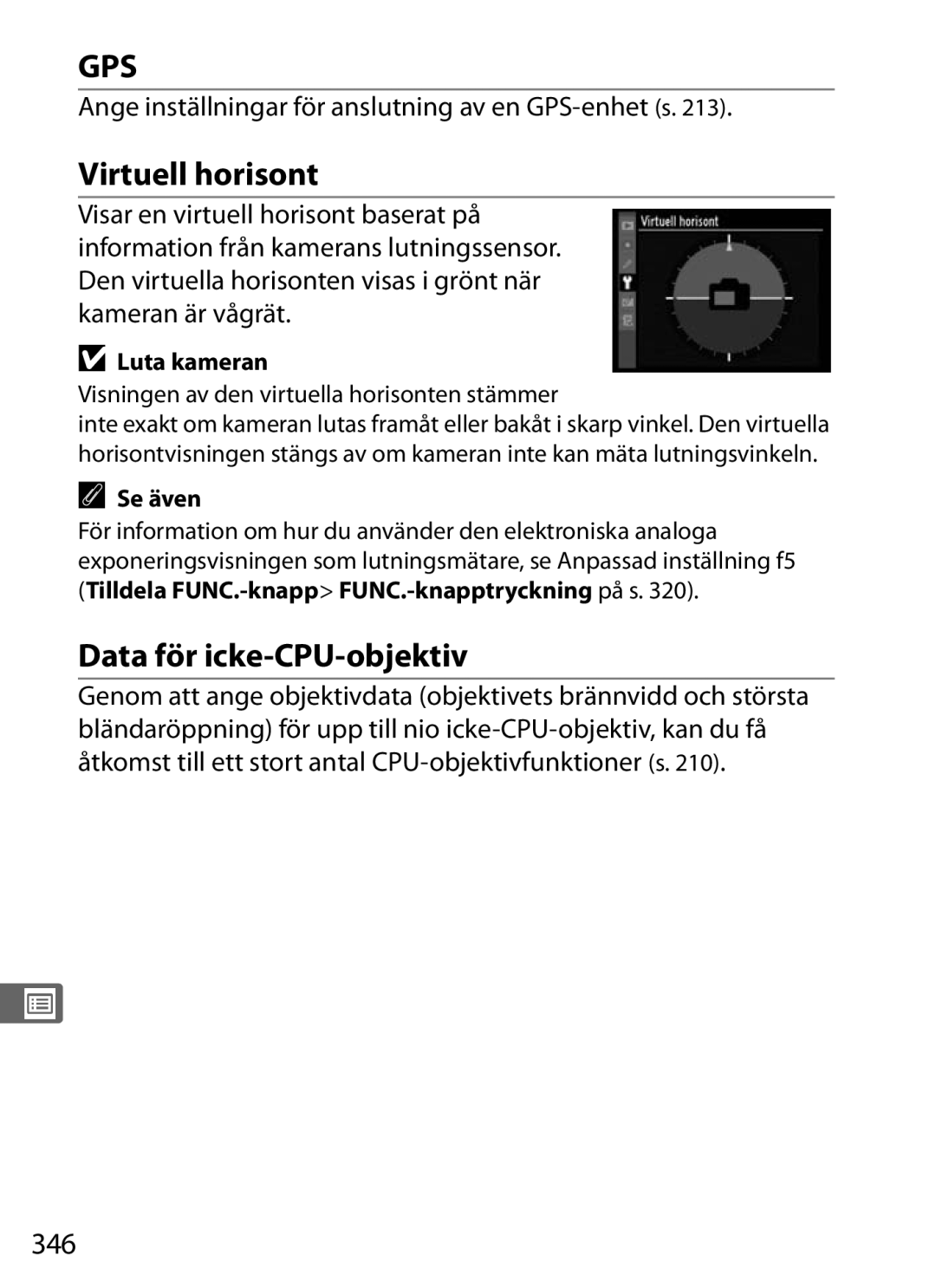 Nikon D700 manual Virtuell horisont, Data för icke-CPU-objektiv, 346, Ange inställningar för anslutning av en GPS-enhet s 