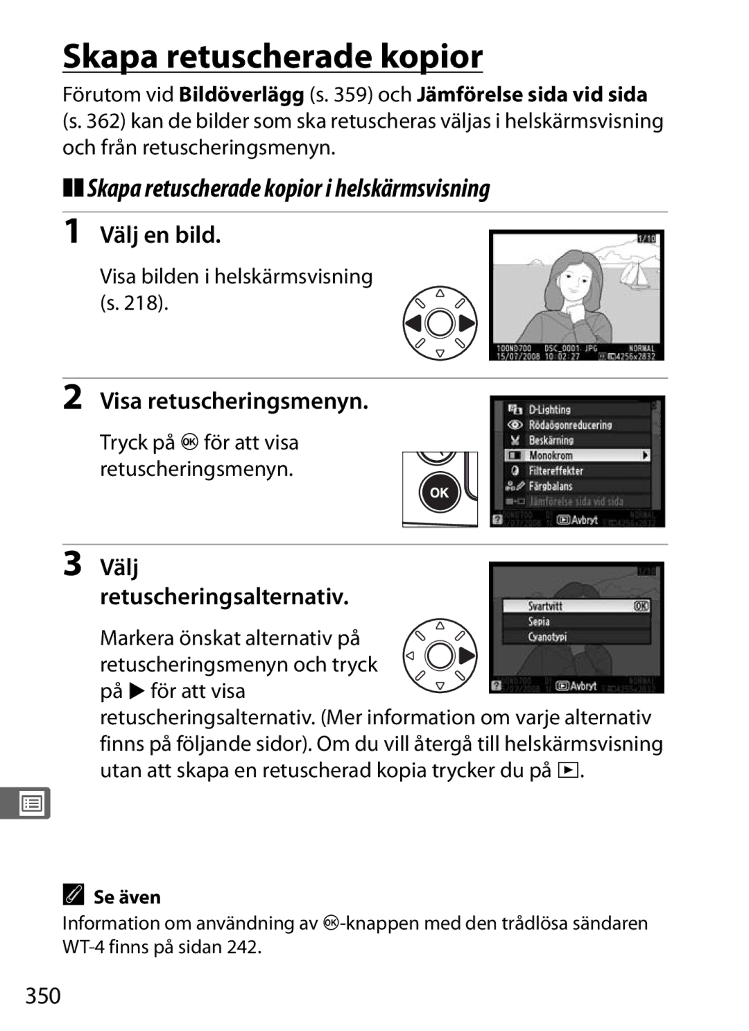 Nikon D700 Skapa retuscherade kopior i helskärmsvisning, Visa retuscheringsmenyn, Välj Retuscheringsalternativ, 350 