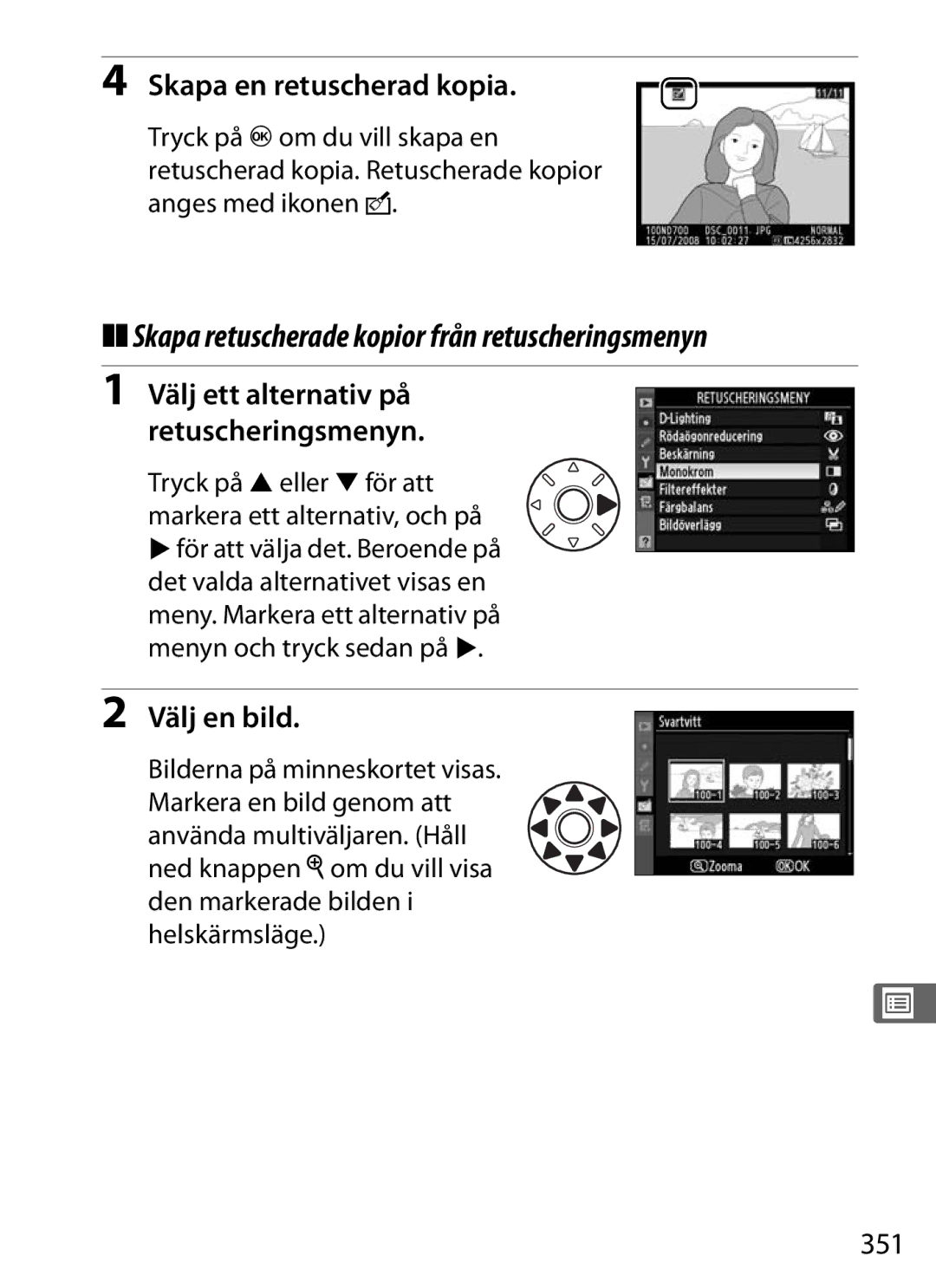 Nikon D700 manual Skapa en retuscherad kopia, 351, Välj ett alternativ på retuscheringsmenyn 