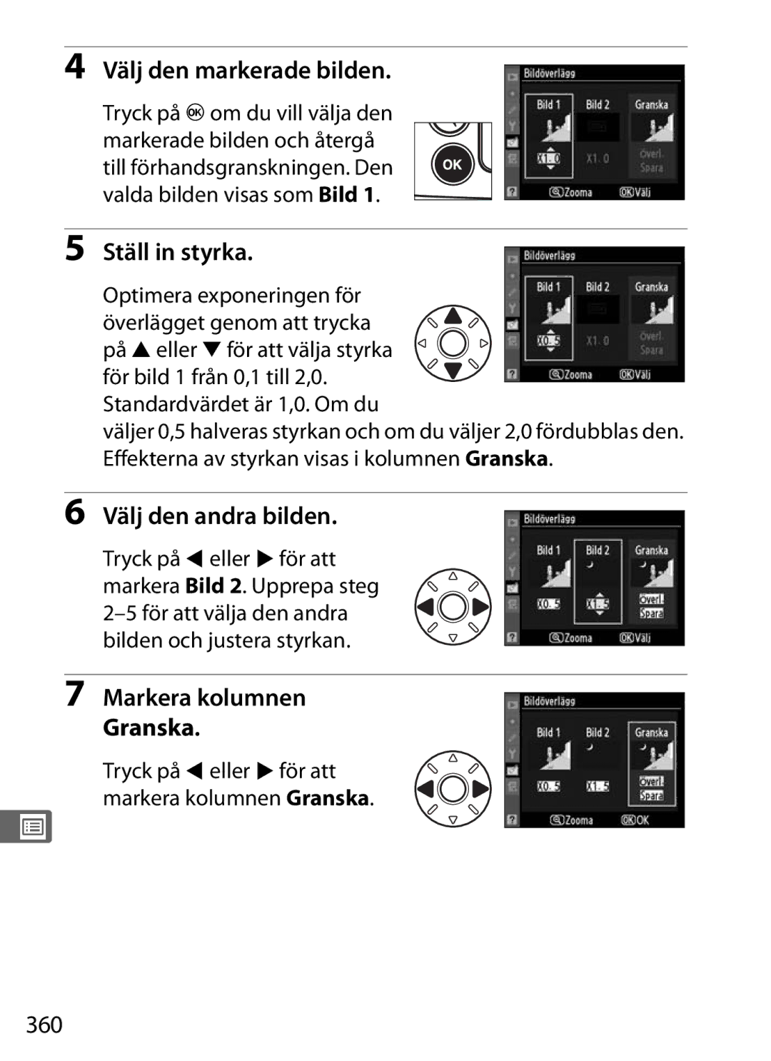 Nikon D700 manual Välj den markerade bilden, Ställ in styrka, Välj den andra bilden, 360, Markera kolumnen Granska 