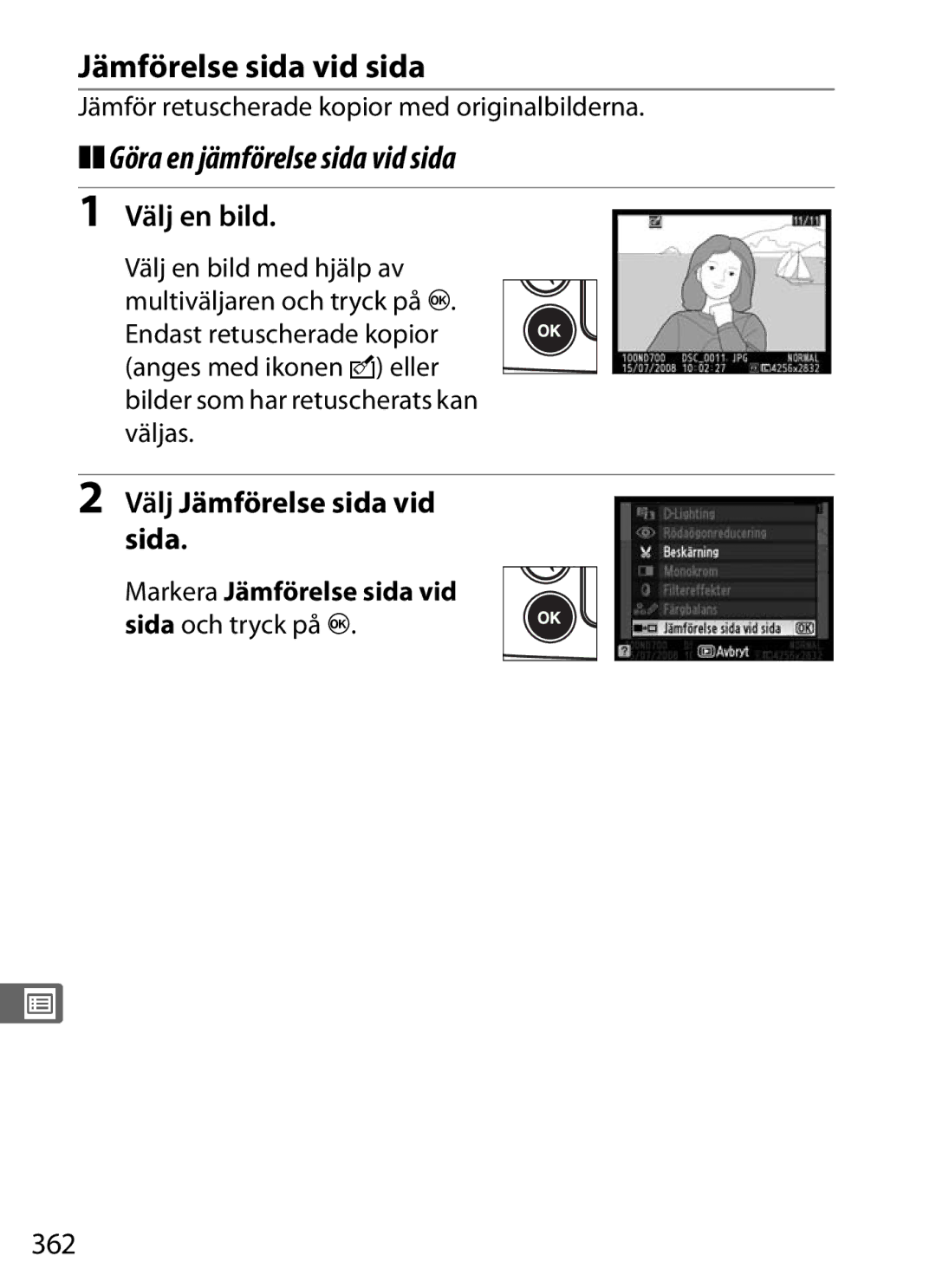 Nikon D700 manual Göra en jämförelse sida vid sida, Välj Jämförelse sida vid sida, 362, Markera Jämförelse sida vid 