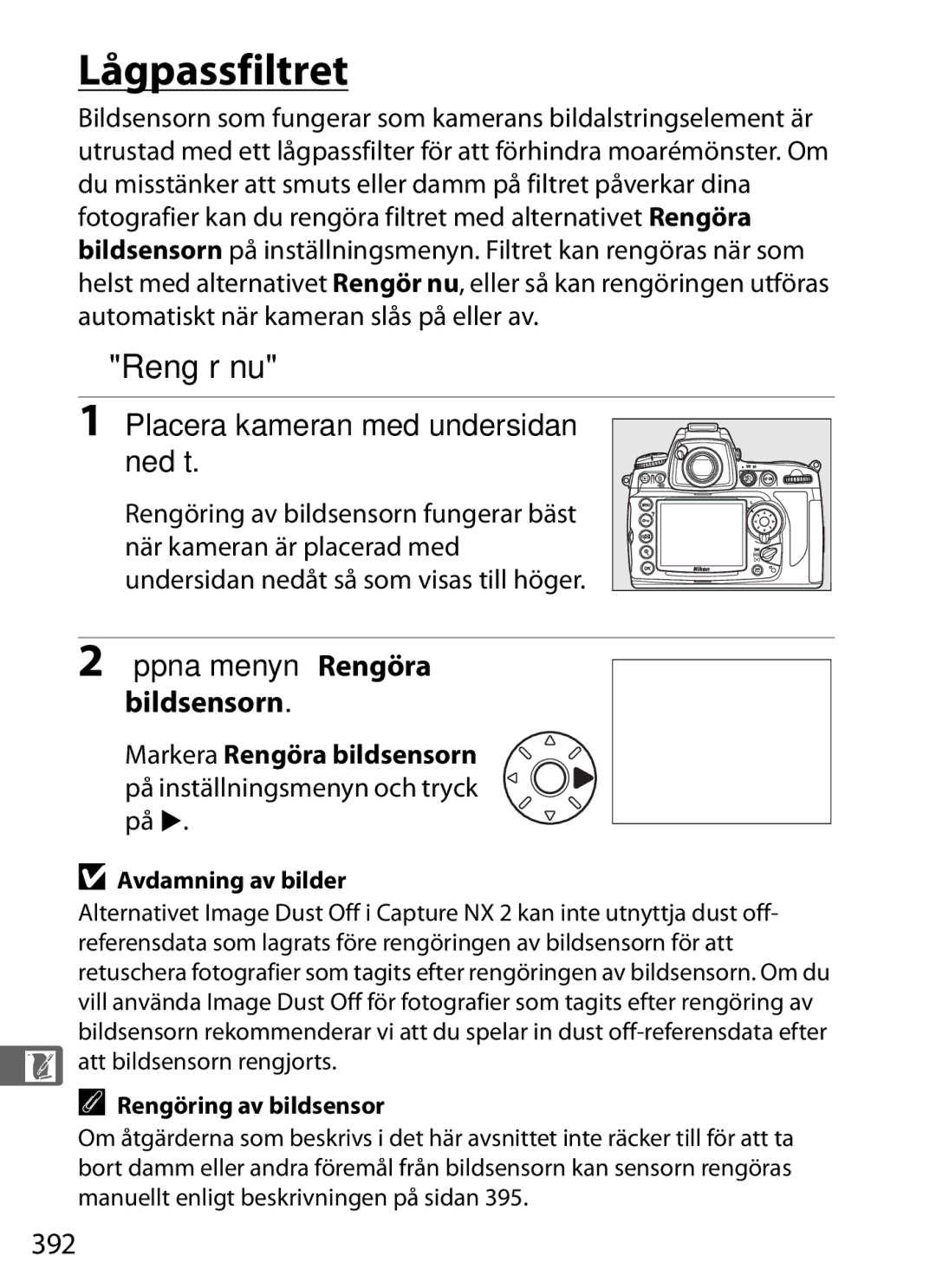 Nikon D700 manual Lågpassfiltret, Rengör nu, Placera kameran med undersidan nedåt, Öppna menyn Rengöra bildsensorn, 392 