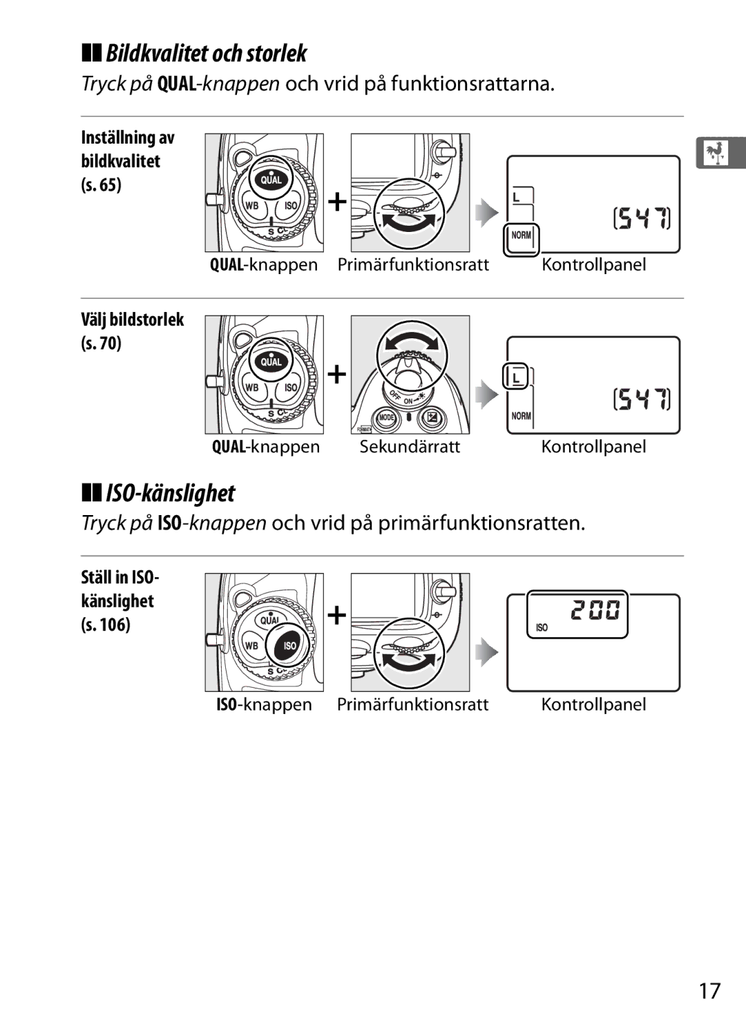 Nikon D700 manual Bildkvalitet och storlek, ISO-känslighet, Tryck på QUAL-knappenoch vrid på funktionsrattarna 