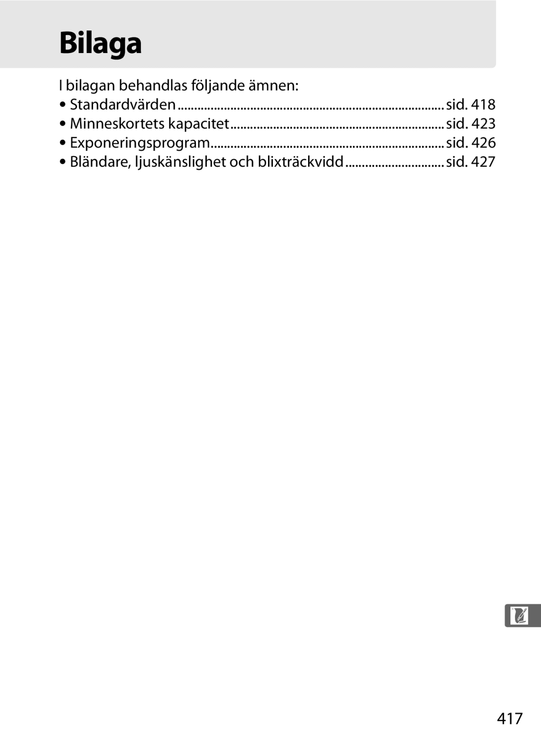 Nikon D700 manual 417, Bilagan behandlas följande ämnen, Bländare, ljuskänslighet och blixträckvidd 