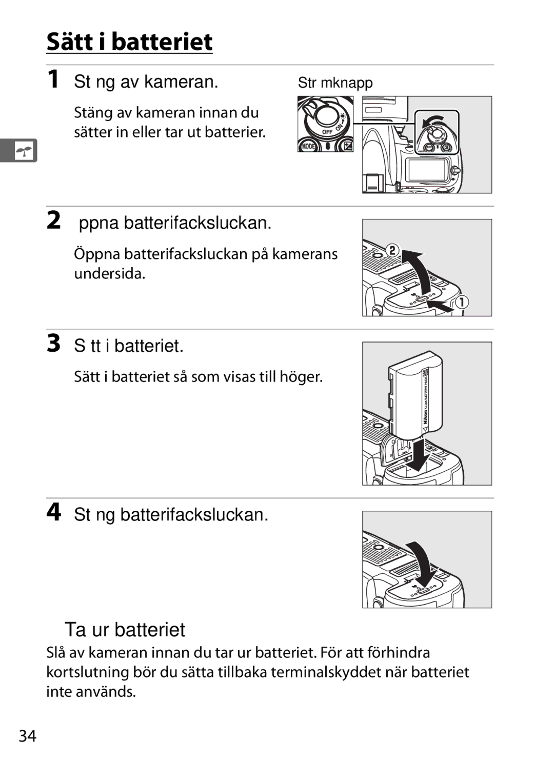 Nikon D700 manual Sätt i batteriet, Ta ur batteriet, Stäng av kameran, Öppna batterifacksluckan, Stäng batterifacksluckan 