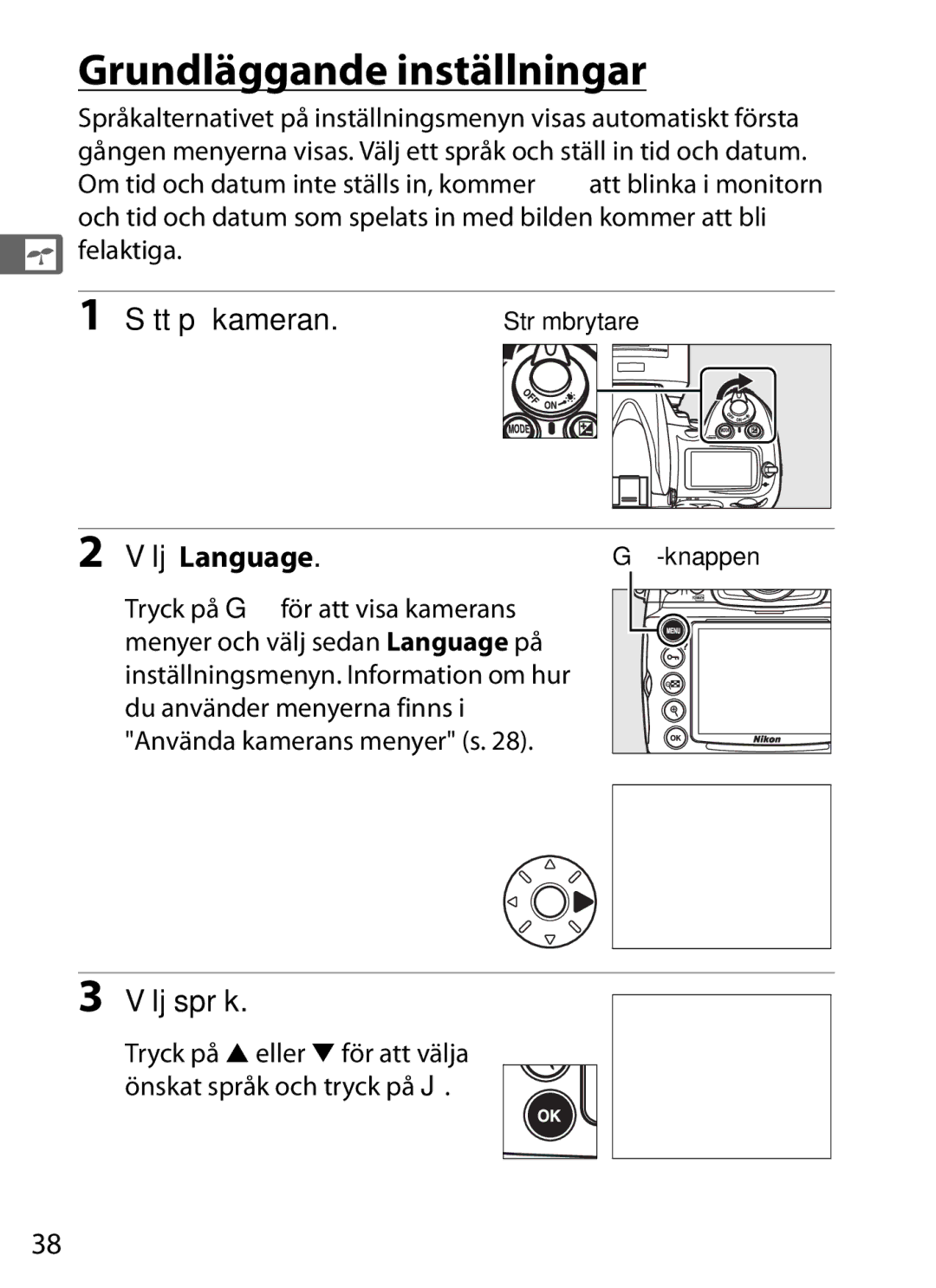 Nikon D700 manual Grundläggande inställningar, Sätt på kameran, Välj Language, Välj språk, Felaktiga 