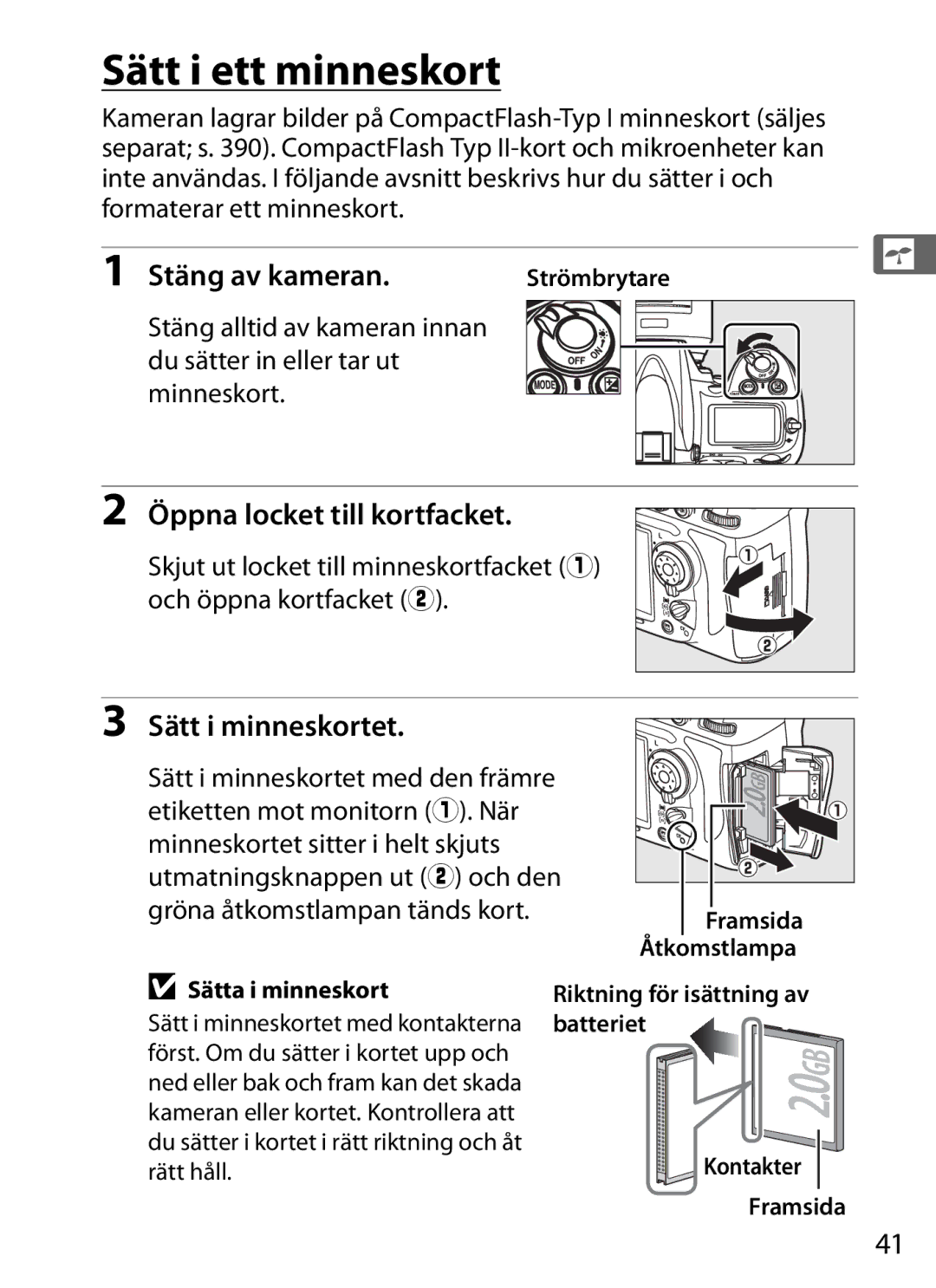 Nikon D700 manual Sätt i ett minneskort, Öppna locket till kortfacket, Sätt i minneskortet 