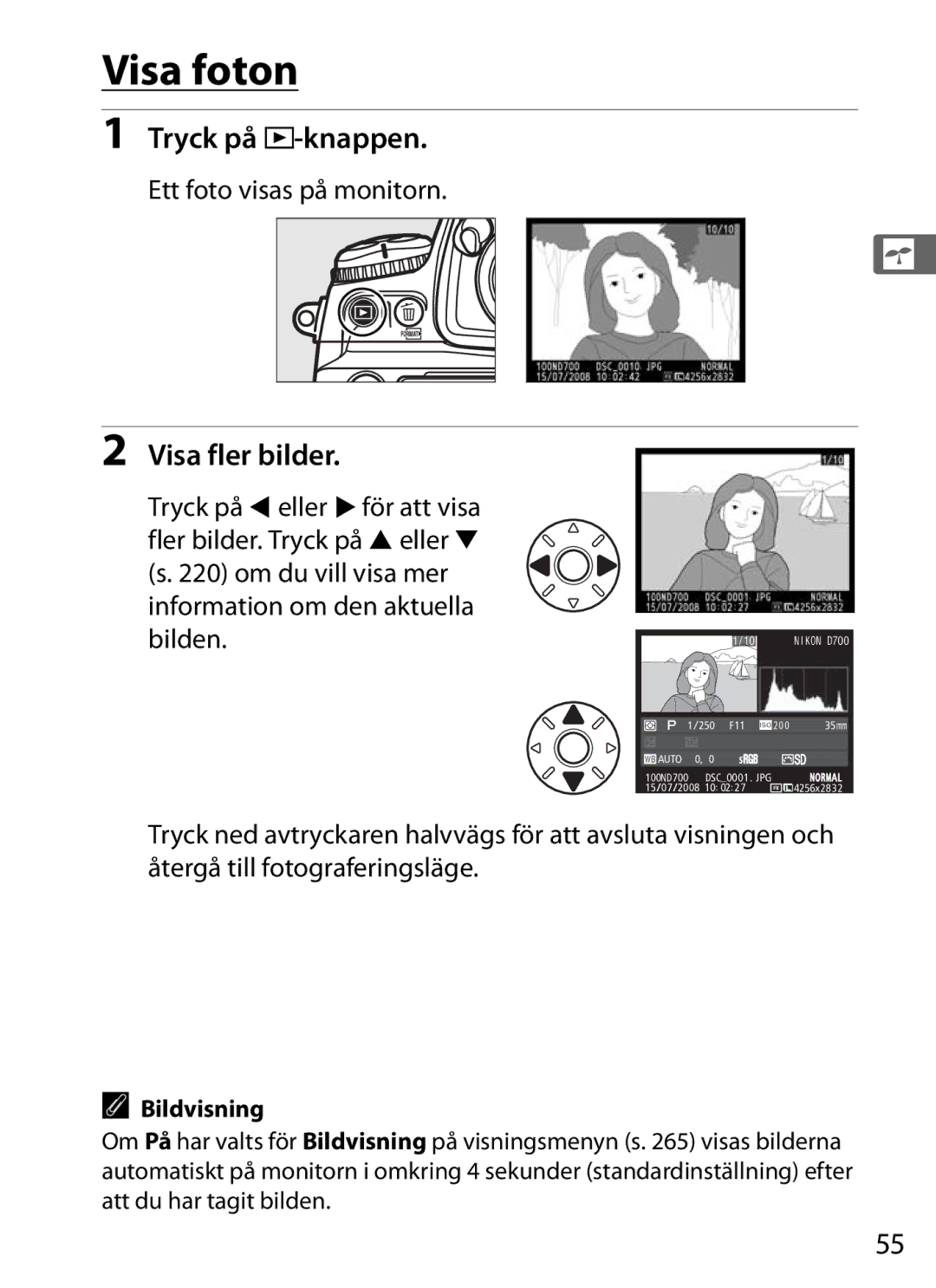 Nikon D700 manual Visa foton, Tryck på K-knappen, Visa fler bilder, Ett foto visas på monitorn, Bildvisning 
