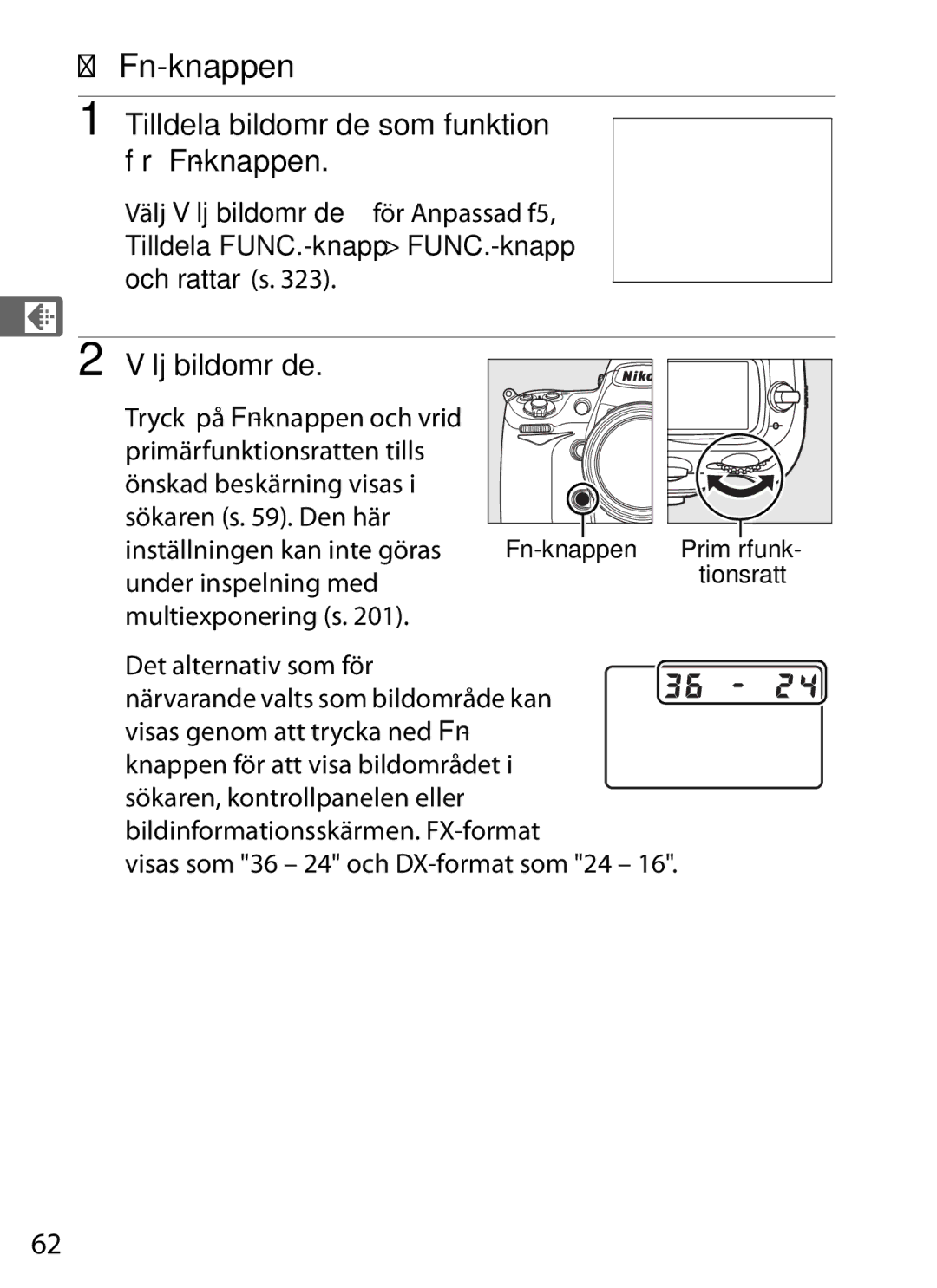 Nikon D700 manual Tilldela bildområde som funktion för Fn-knappen, Under inspelning med 