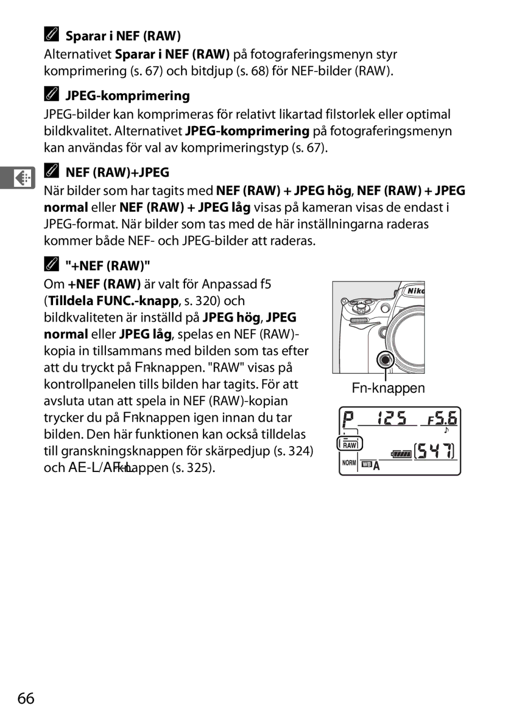 Nikon D700 manual Sparar i NEF RAW, JPEG-komprimering, Nef Raw+Jpeg, +Nef Raw, Tilldela FUNC.-knapp , s och 