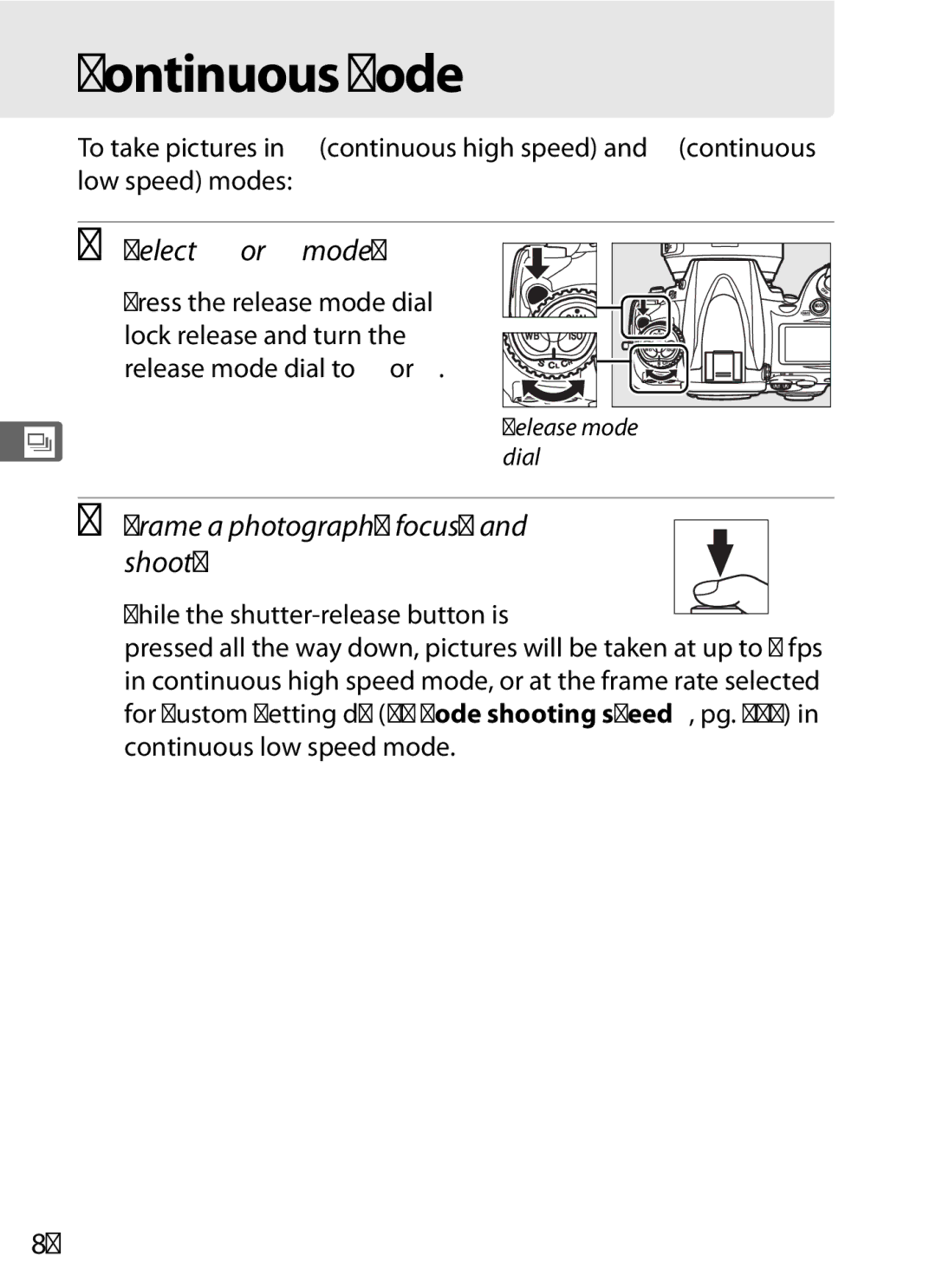 Nikon D700 manual Continuous Mode, Select CH or CL mode, Frame a photograph, focus, and shoot, Continuous low speed mode 