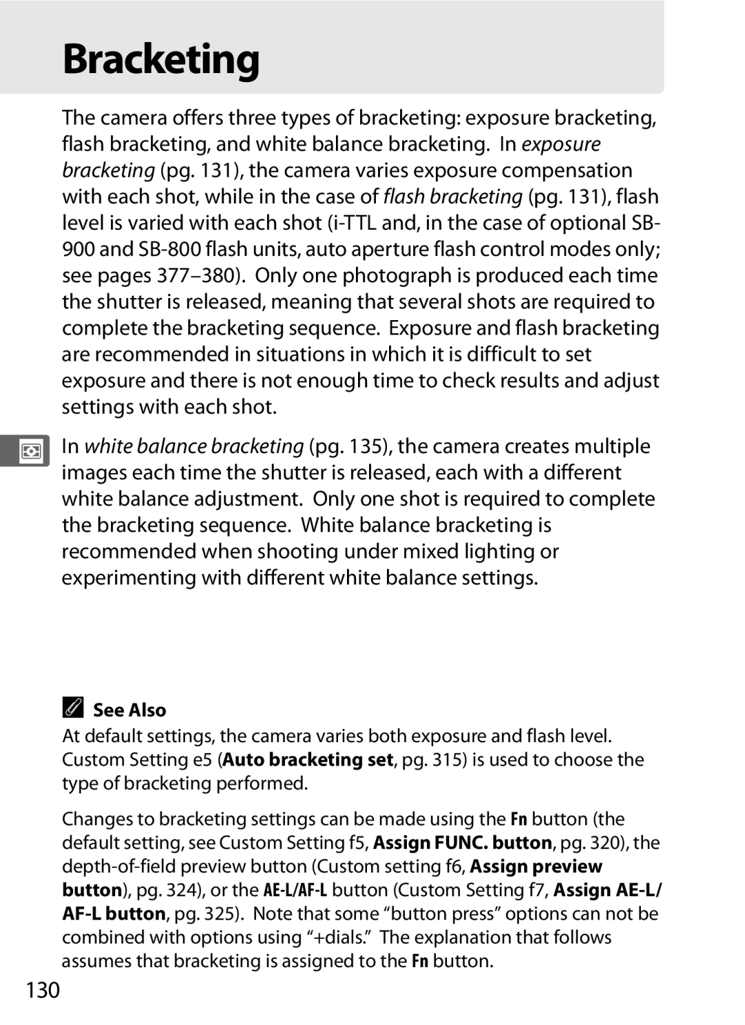 Nikon D700 manual Bracketing, 130, Type of bracketing performed 