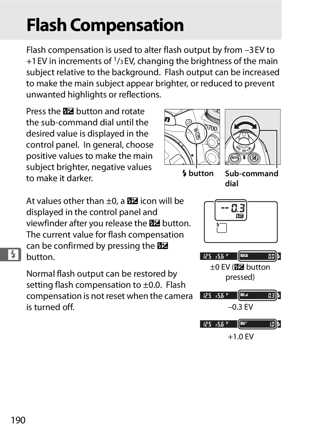 Nikon D700 manual Flash Compensation, 190, Mbutton Sub-command dial, ±0 EV Ybutton Pressed +1.0 EV 