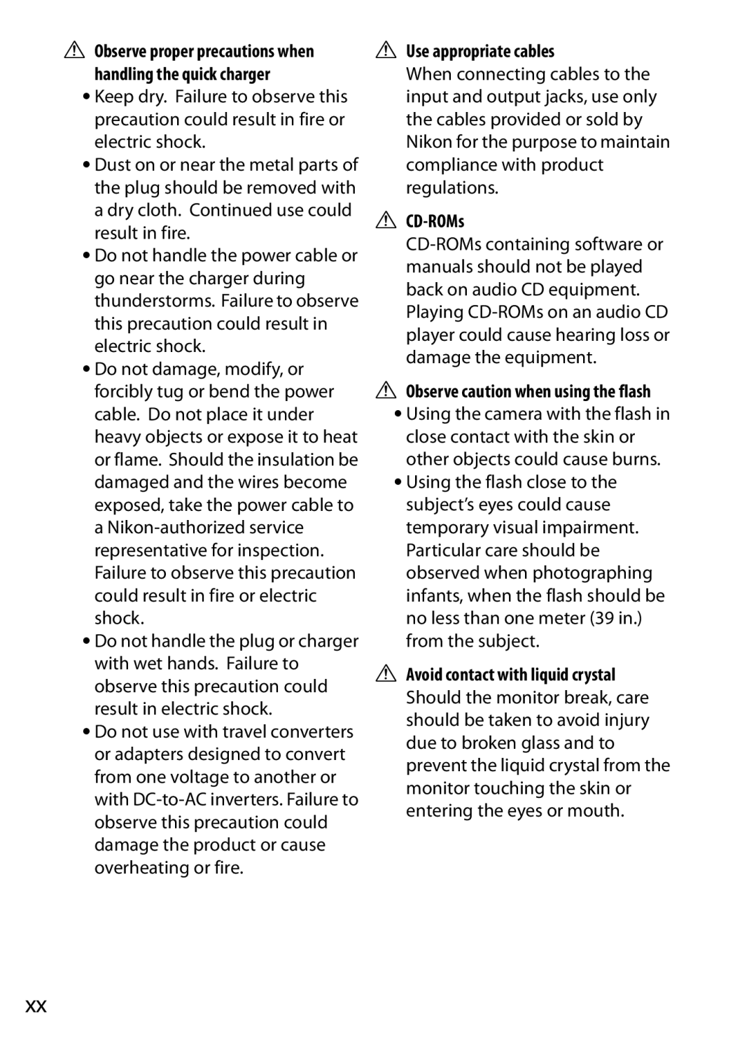 Nikon D700 manual Use appropriate cables, CD-ROMs, Observe caution when using the flash 