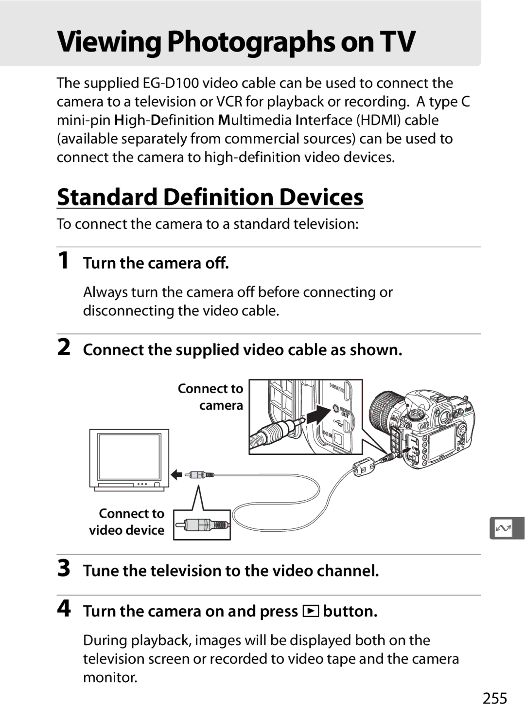 Nikon D700 manual Viewing Photographs on TV, Standard Definition Devices, Connect the supplied video cable as shown, 255 