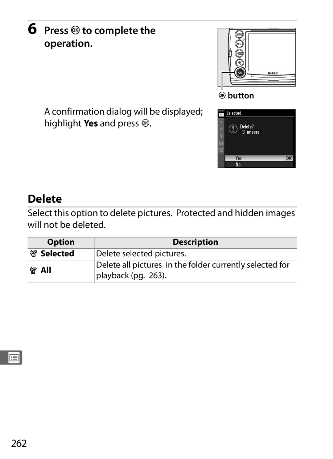 Nikon D700 manual Press Jto complete the operation, 262, Option Description Selected Delete selected pictures All 