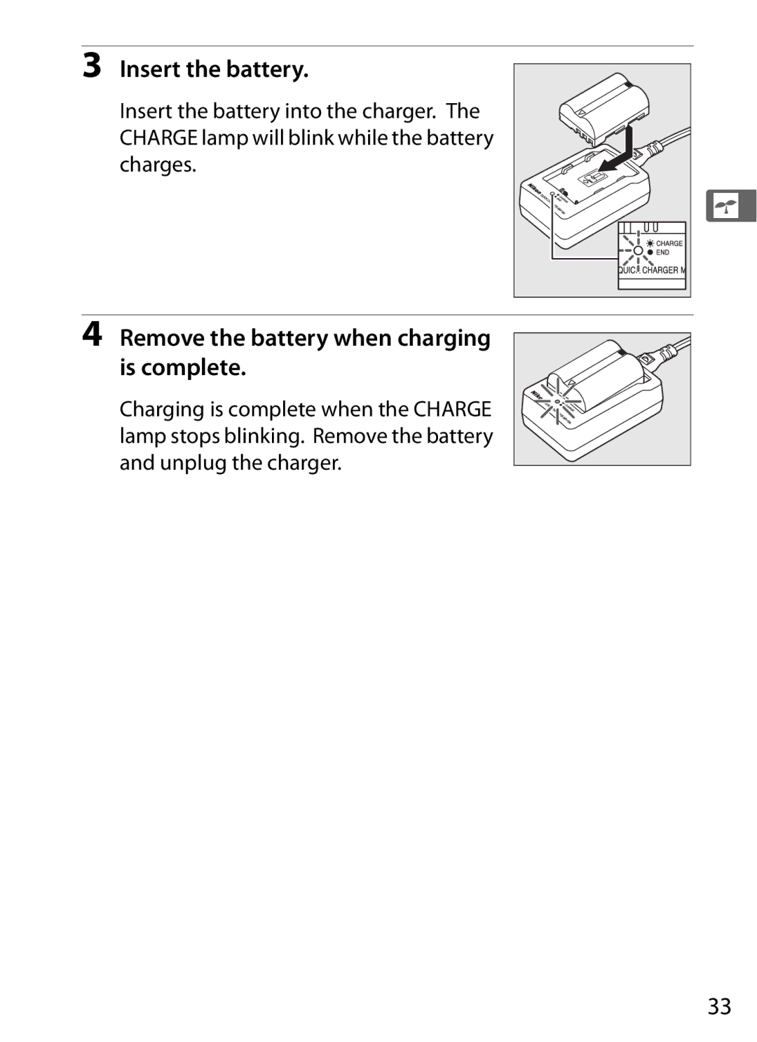 Nikon D700 manual Insert the battery, Remove the battery when charging is complete 