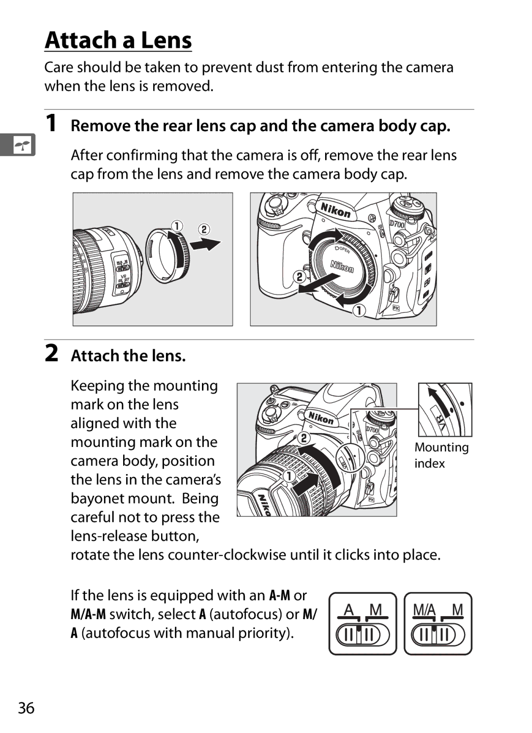 Nikon D700 manual Attach a Lens, Remove the rear lens cap and the camera body cap, Attach the lens 