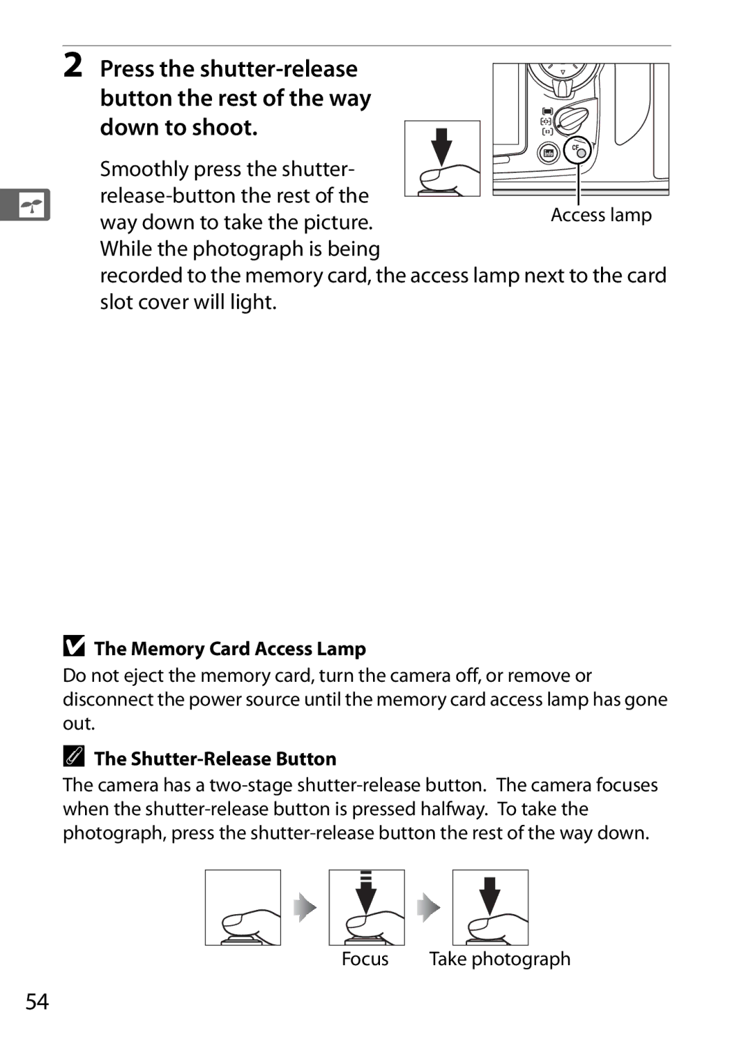 Nikon D700 manual Smoothly press the shutter Release-button the rest, Way down to take the picture, Memory Card Access Lamp 