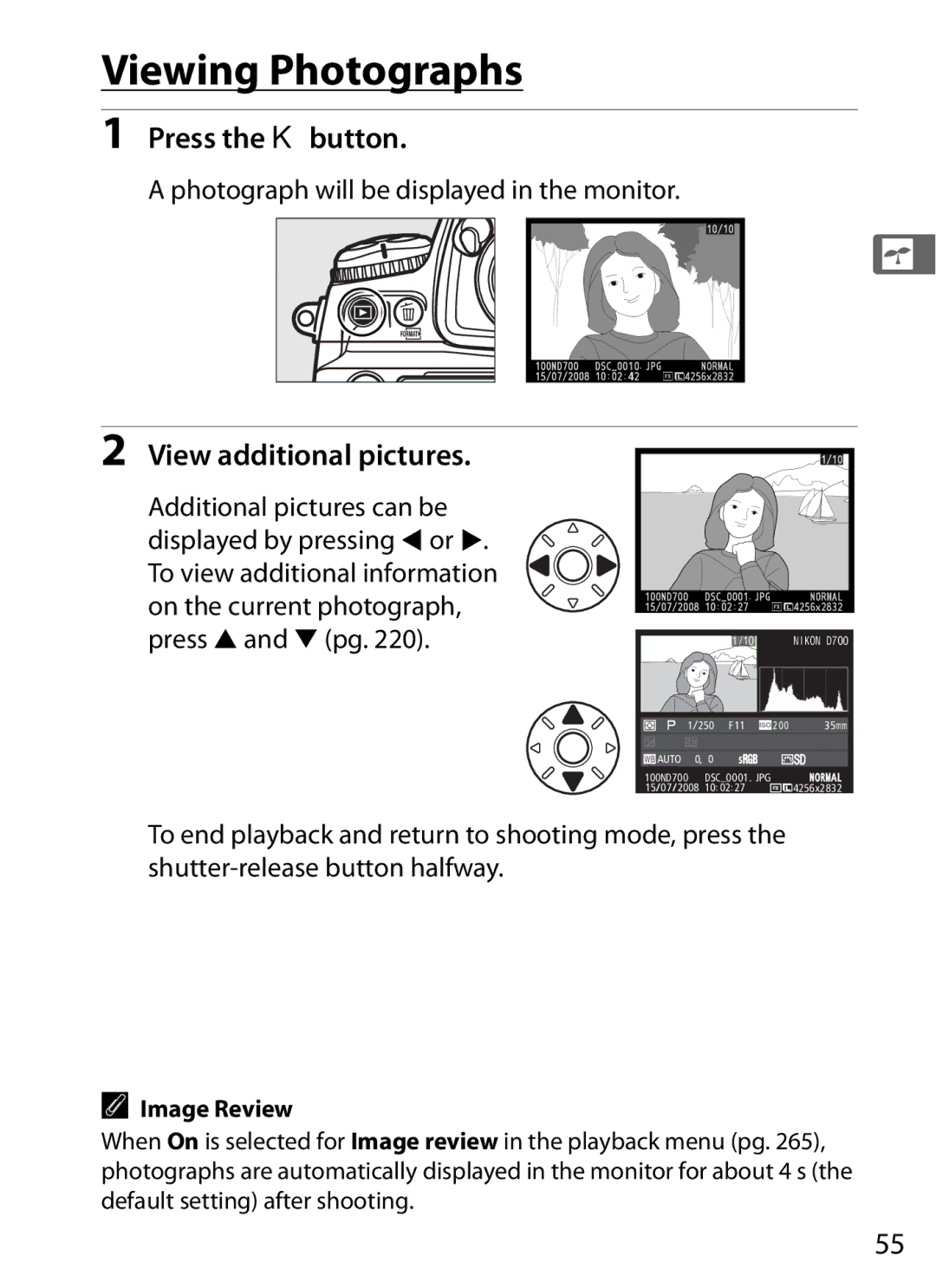 Nikon D700 Viewing Photographs, Press the Kbutton, View additional pictures, Photograph will be displayed in the monitor 