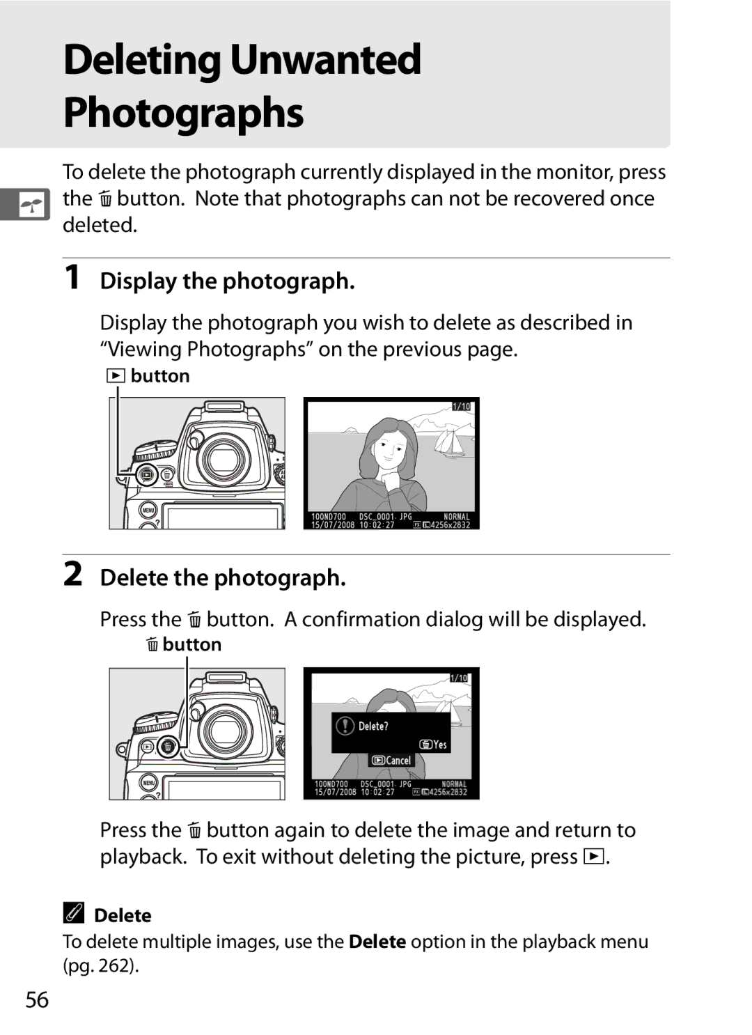 Nikon D700 manual Deleting Unwanted Photographs, Display the photograph, Delete the photograph, Deleted 